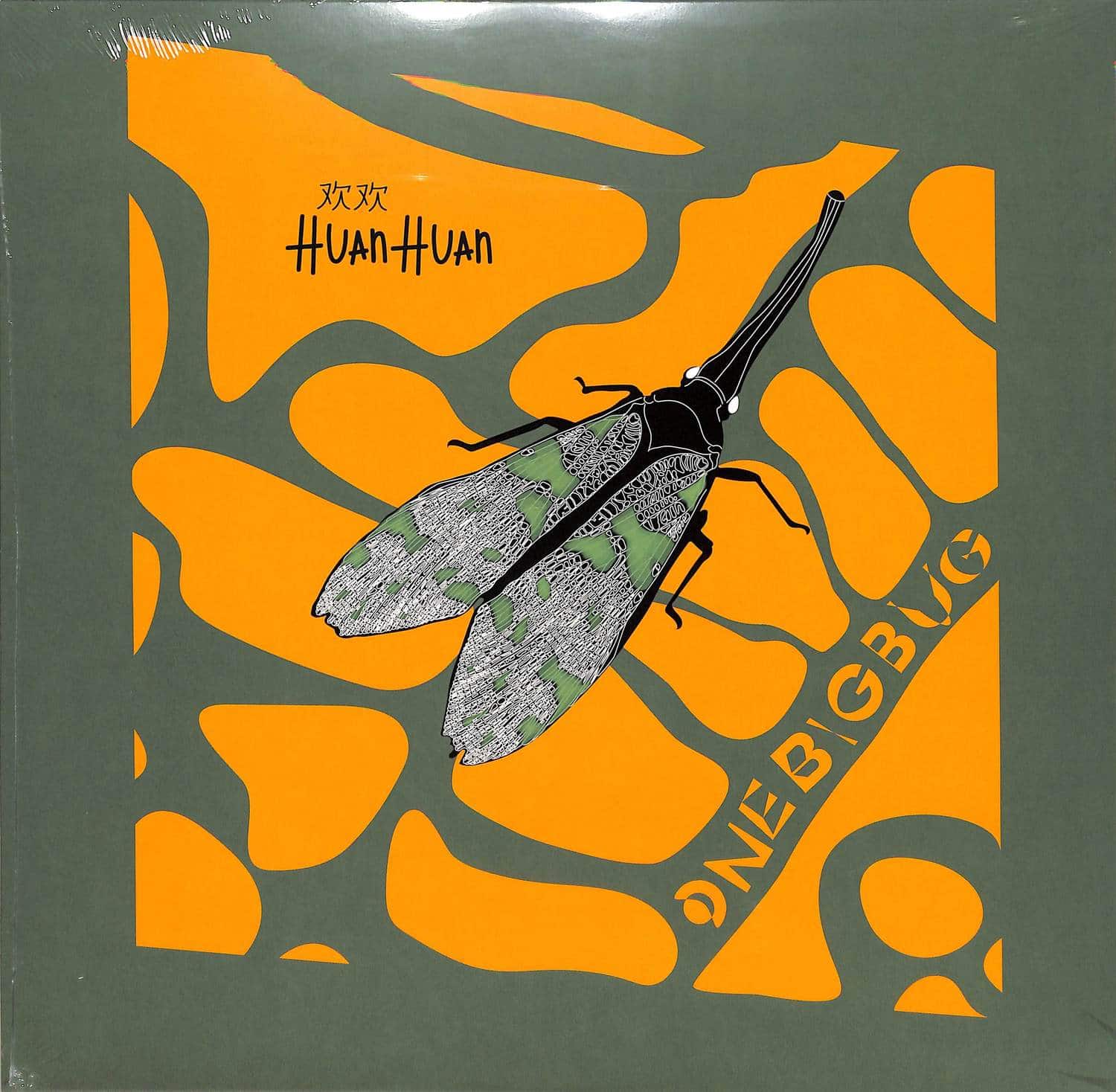 HUAN HUAN - ONE BIG BUG