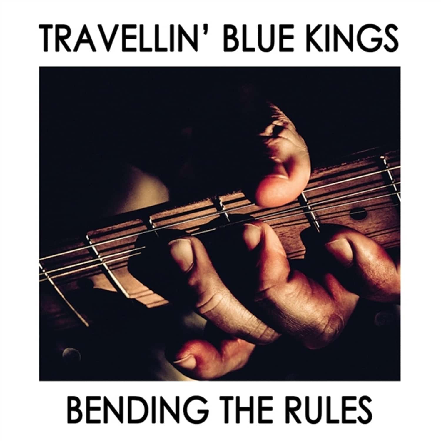 Travellin Blue Kings - BENDING THE RULES 