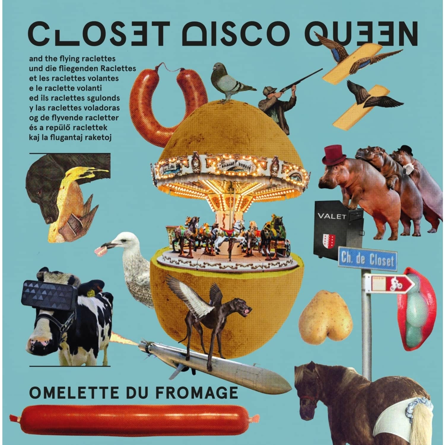Closet Disco Queen & The Flying Raclettes - OMELETTE DU FROMAGE 