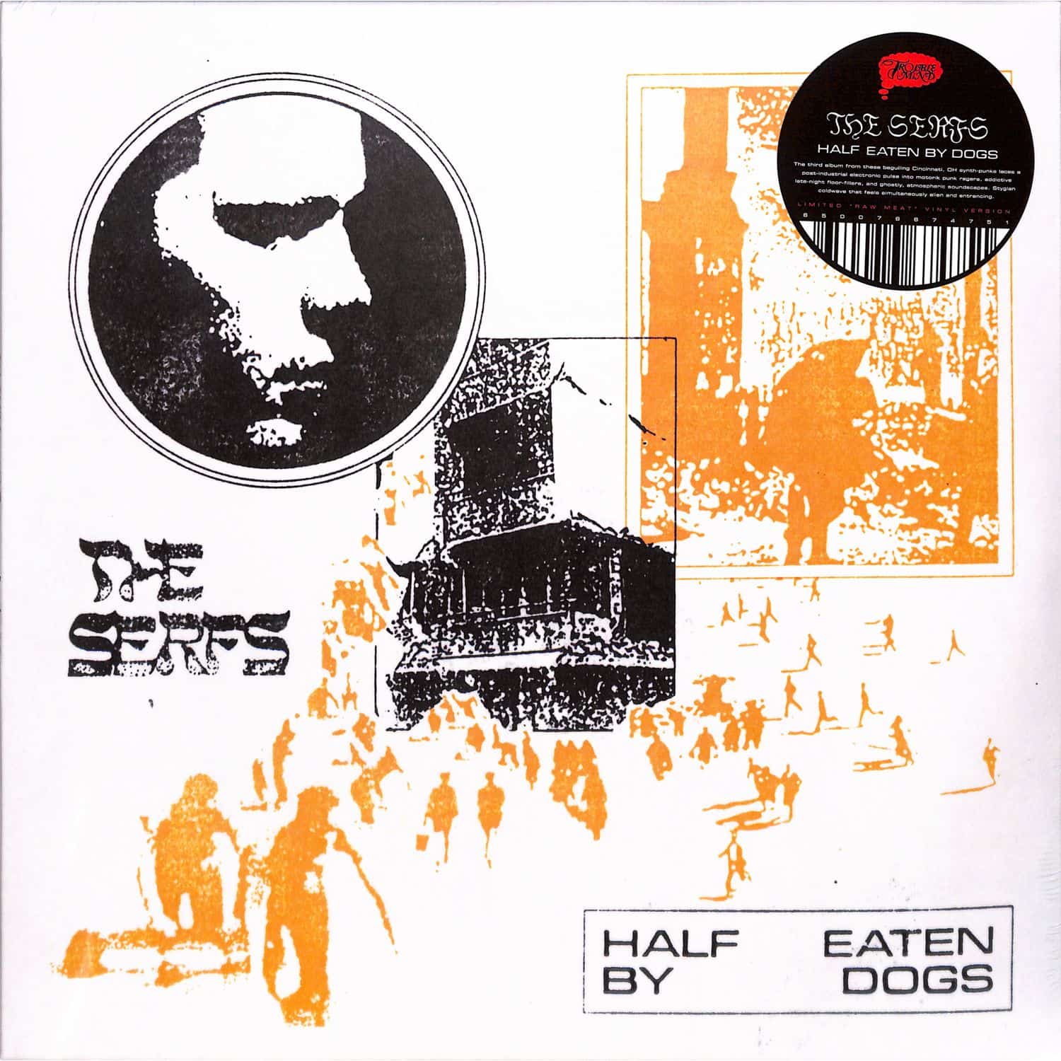 The Serfs - HALF EATEN BY DOGS 