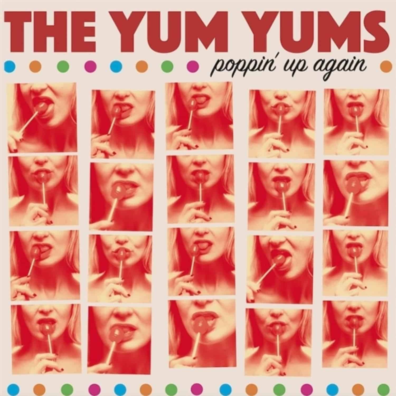 The Yum Yums - POPPIN UP AGAIN 