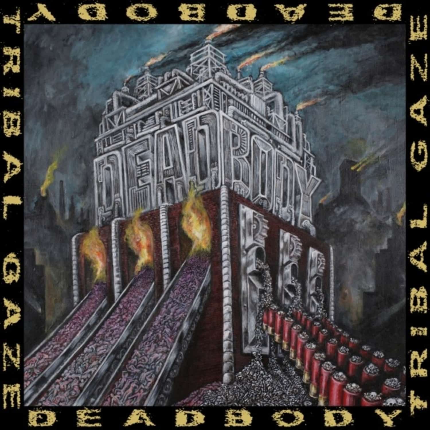 Deadbody - DEAD BODY / TRIBAL GAZE SPLIT 
