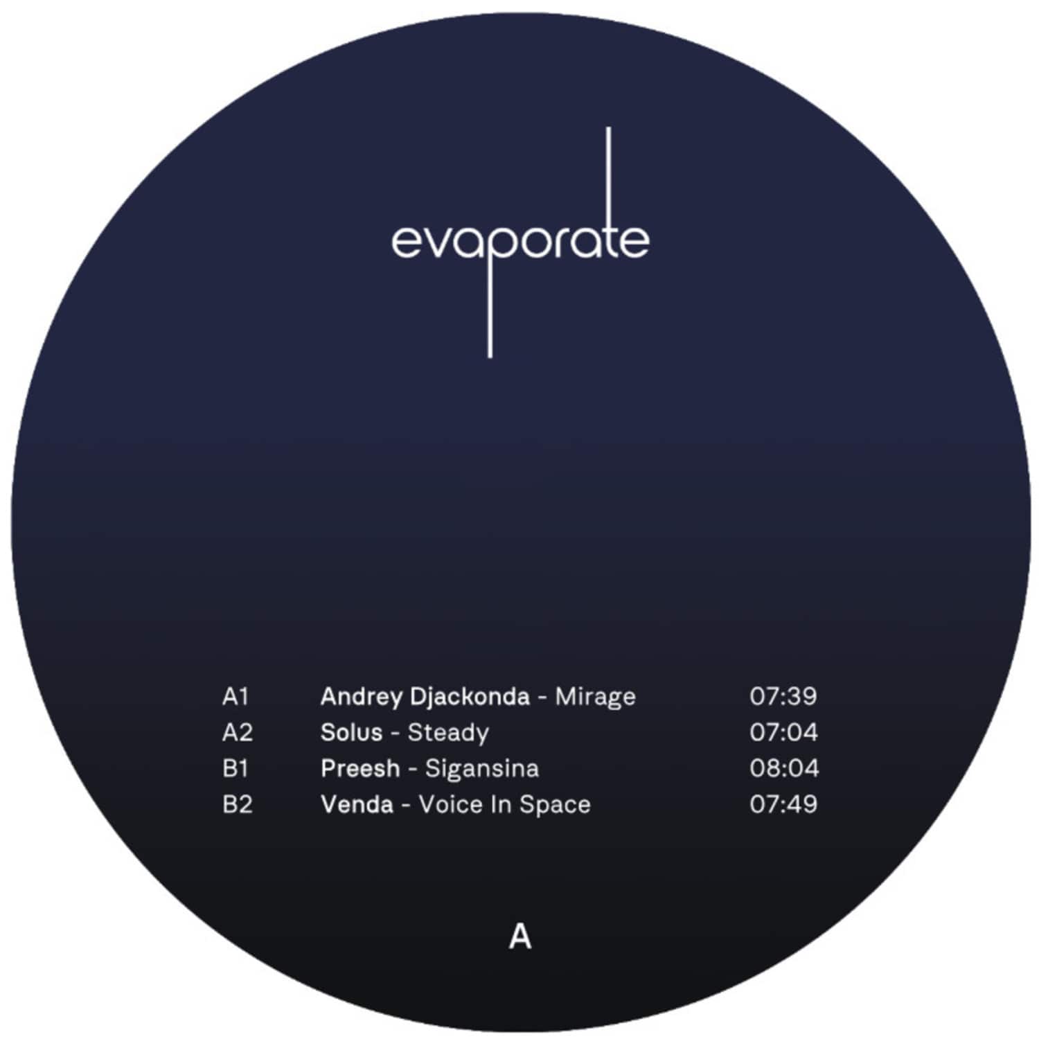 Andrey Djackonda, Solus, Preesh & Venda - EVAPORATE VARIOUS ARTISTS 001