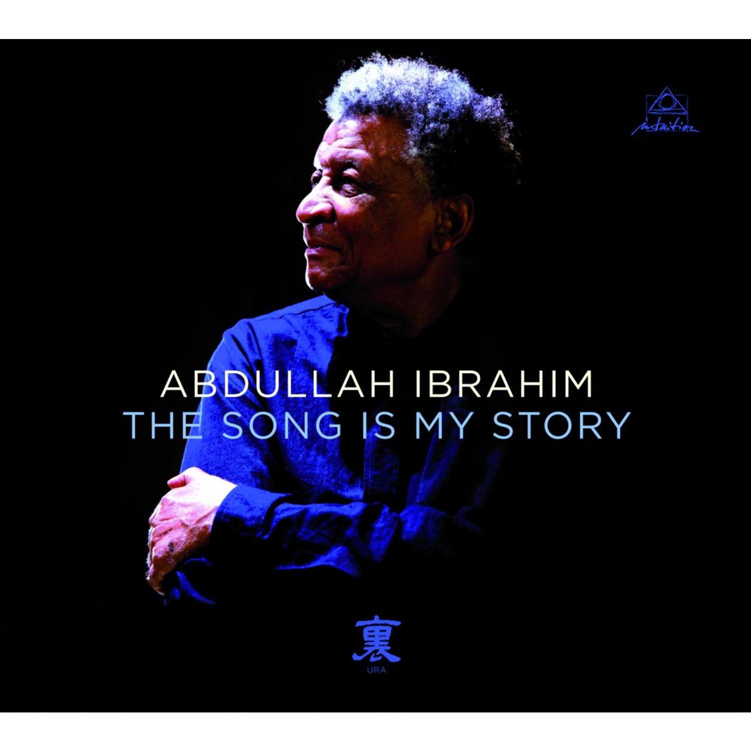 Abdullah Ibrahim - THE SONG IS MY STORY 