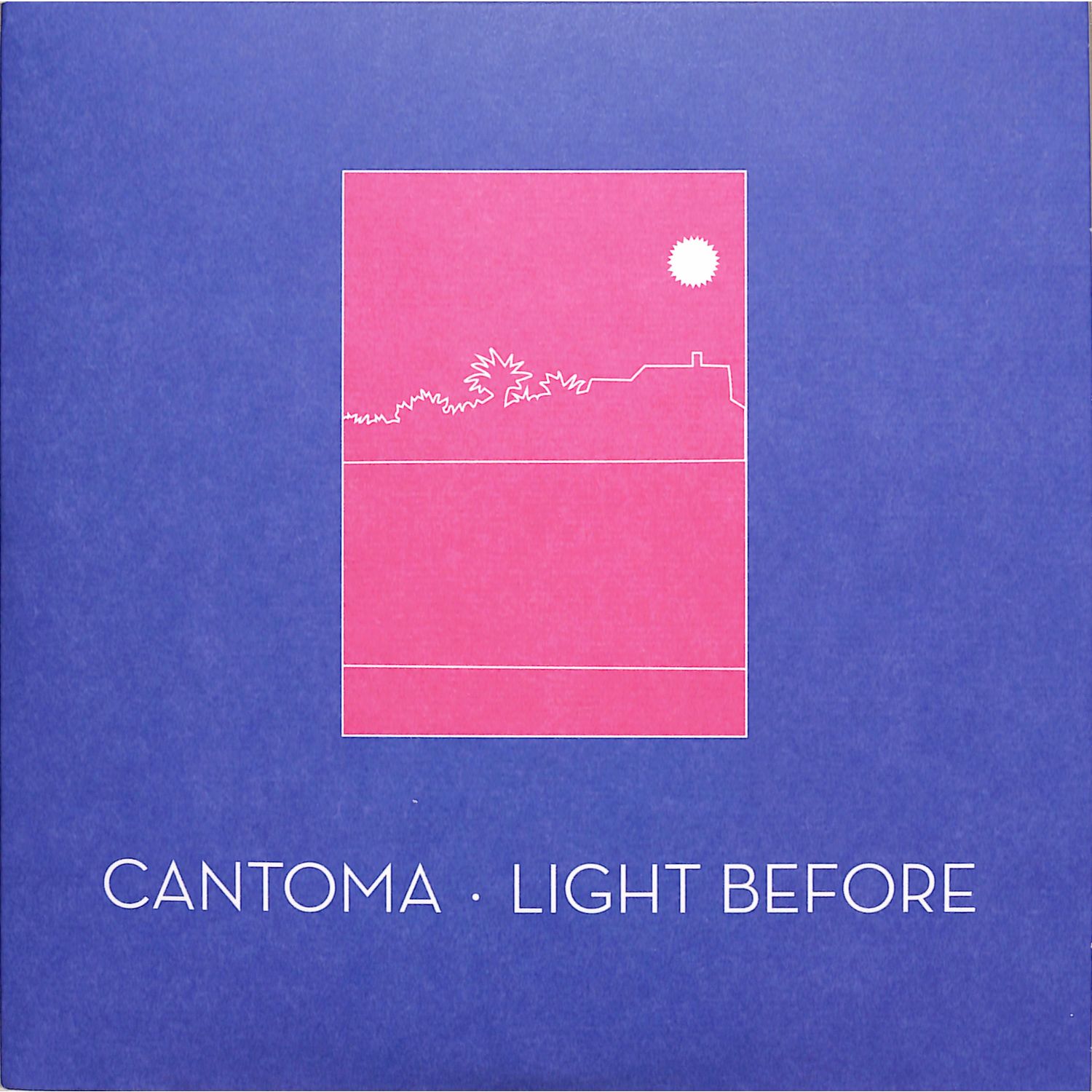Cantoma  - LIGHT BEFORE 