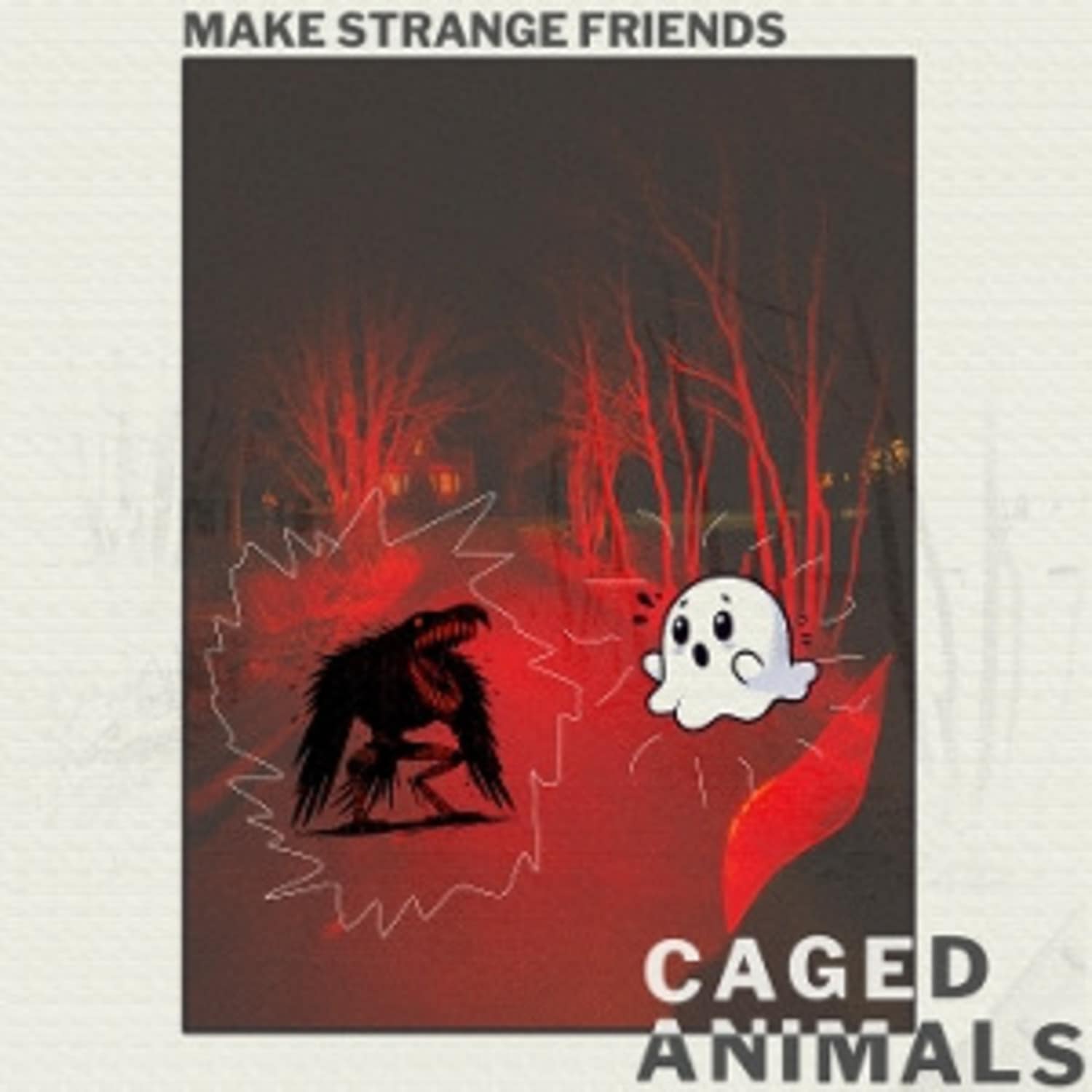 Caged Animals - MAKE STRANGE FRIE