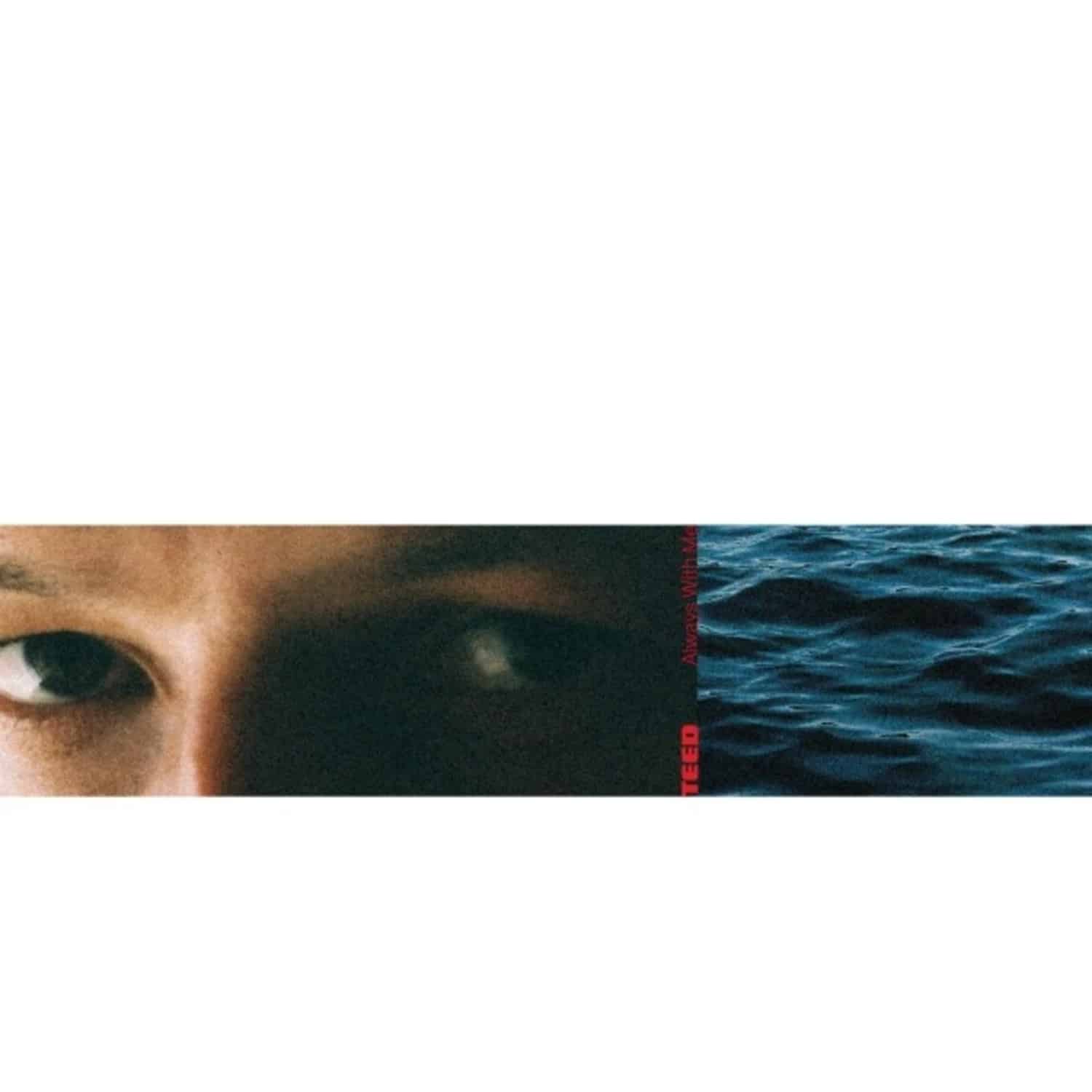 Teed - ALWAYS WITH ME 