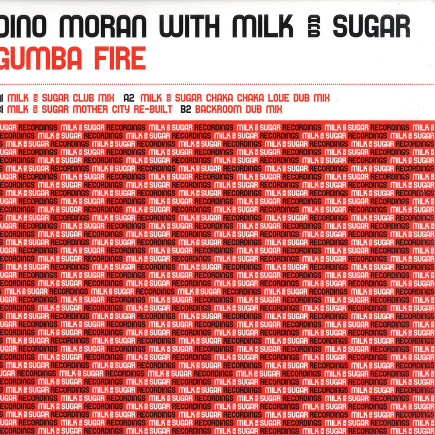 Dino Moran with Milk & Sugar - GUMBA FIRE