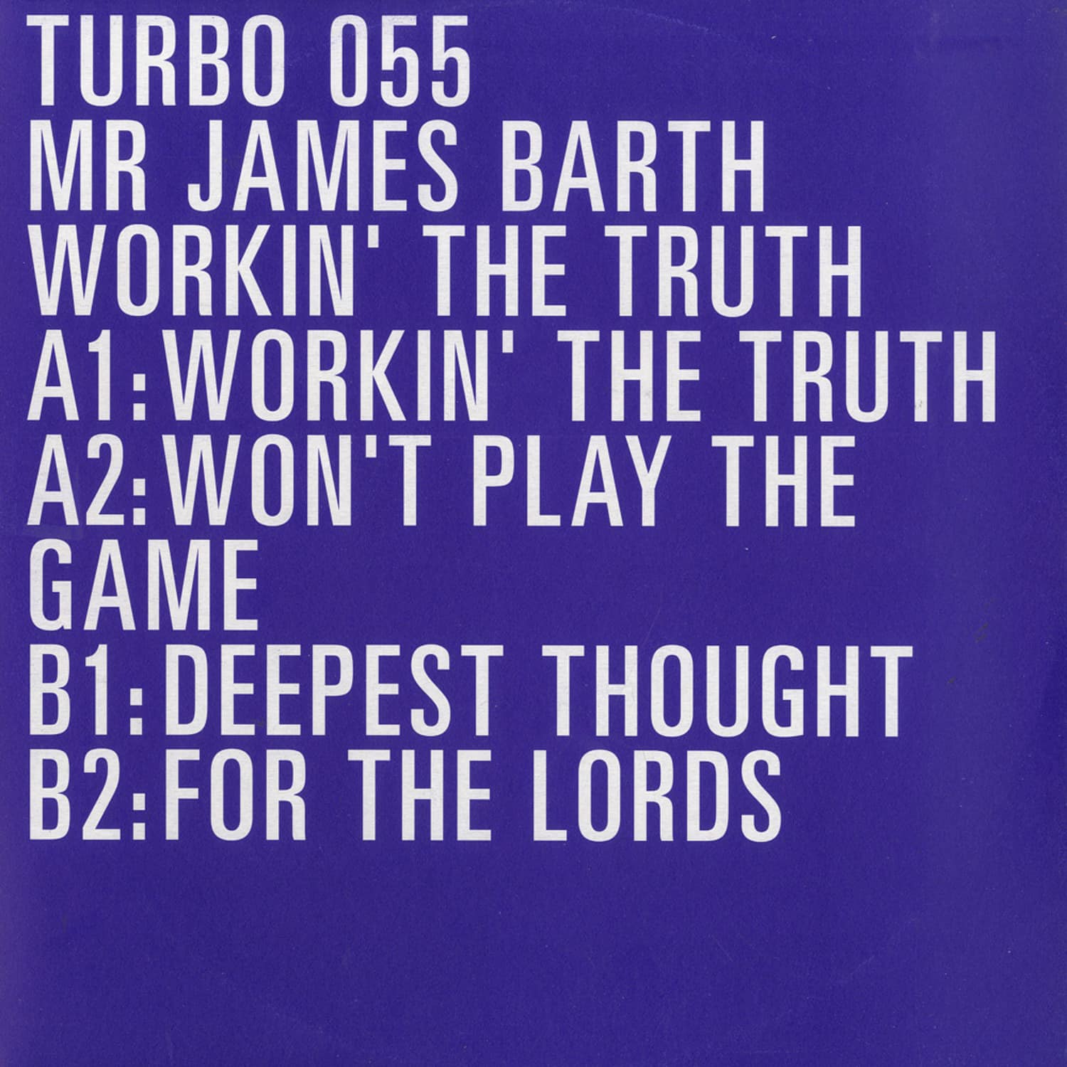 Mr. James Barth - WORKIN THE TRUTH