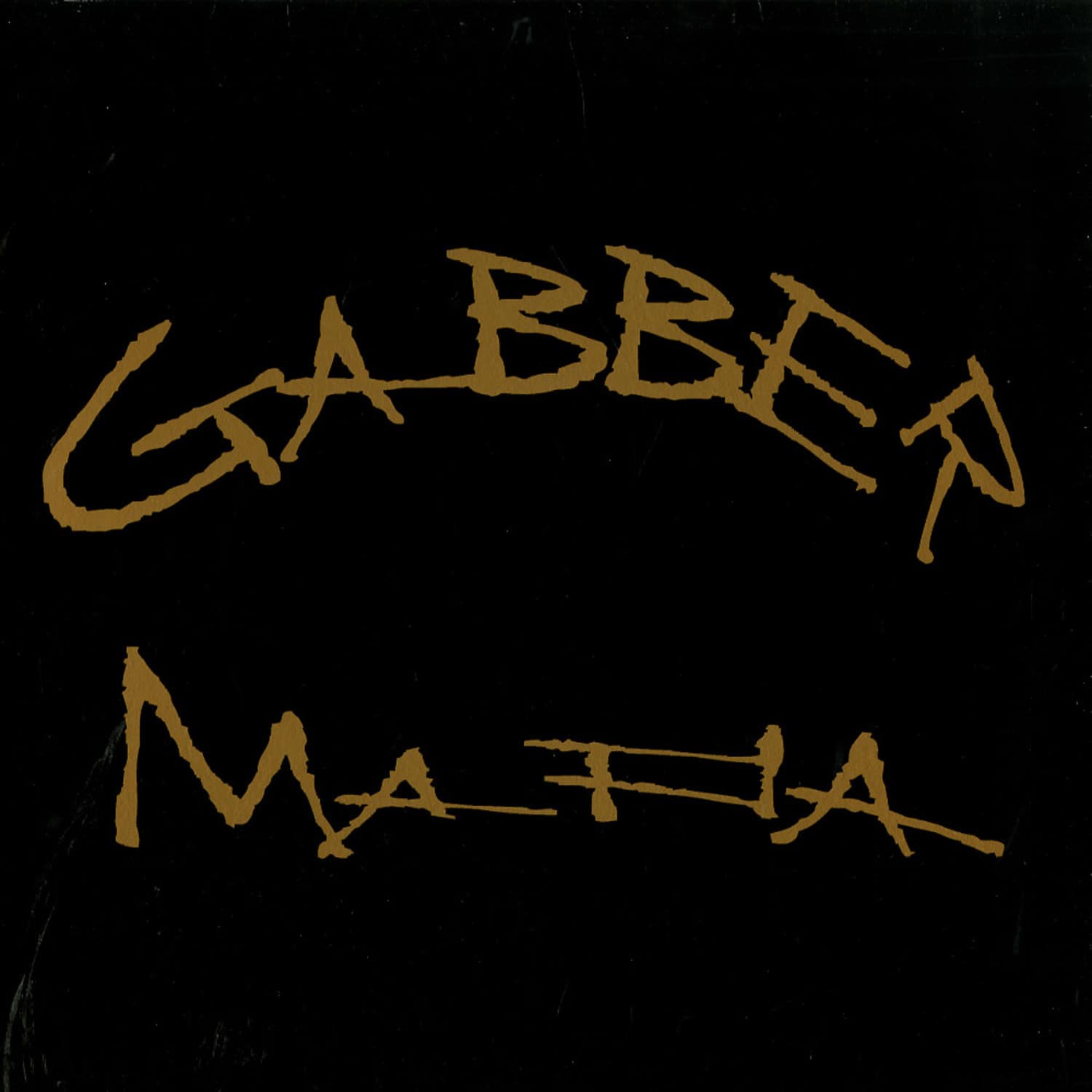 Gabbermafia - GABBERMAFIA