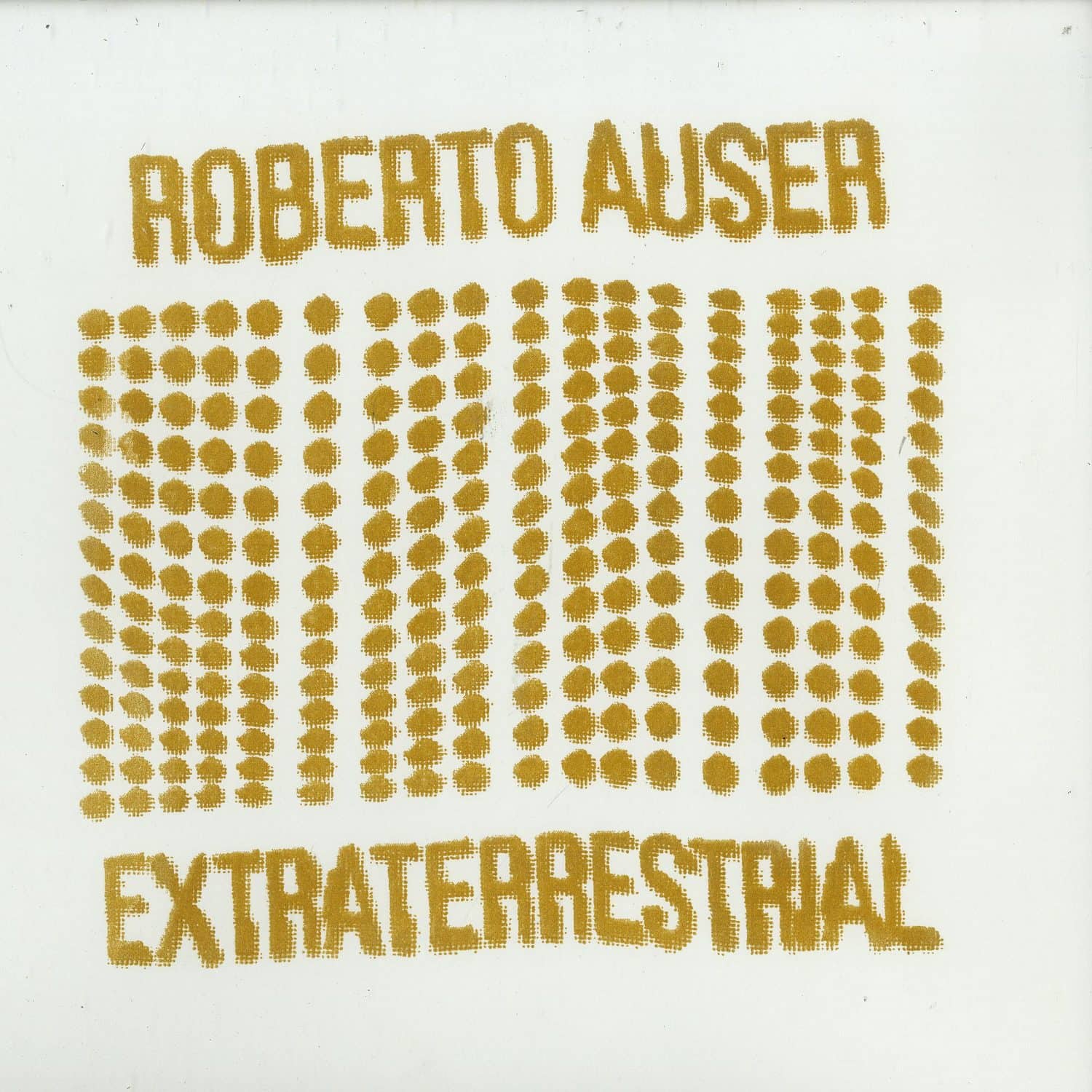 Roberto Auser - EXTRATERRESTRIAL