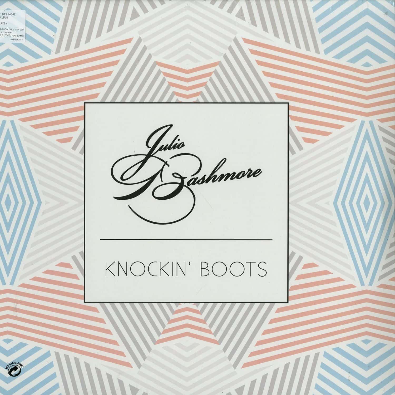 Julio Bashmore - KNOCKIN BOOTS 