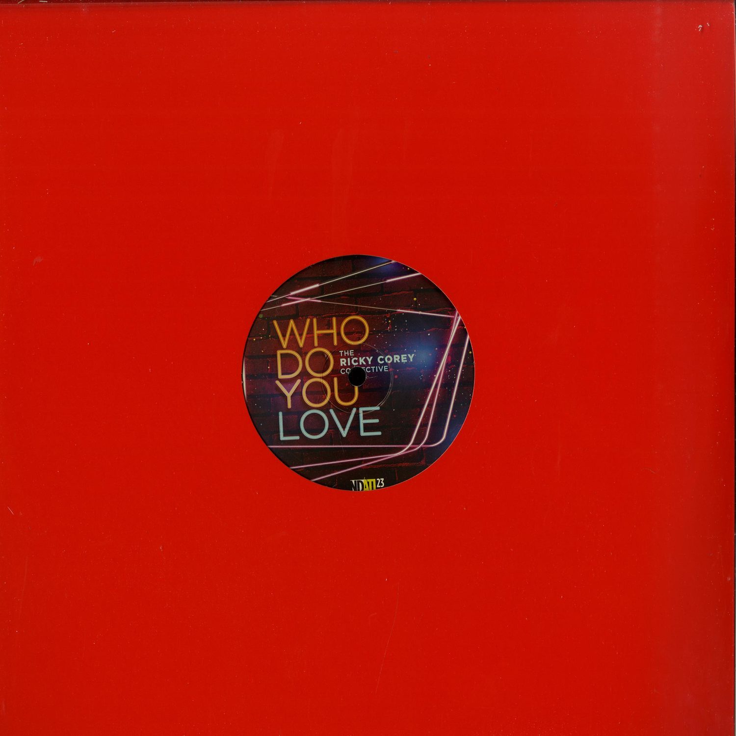 The Rickey Corey Collective - WHO DO YOU LOVE?