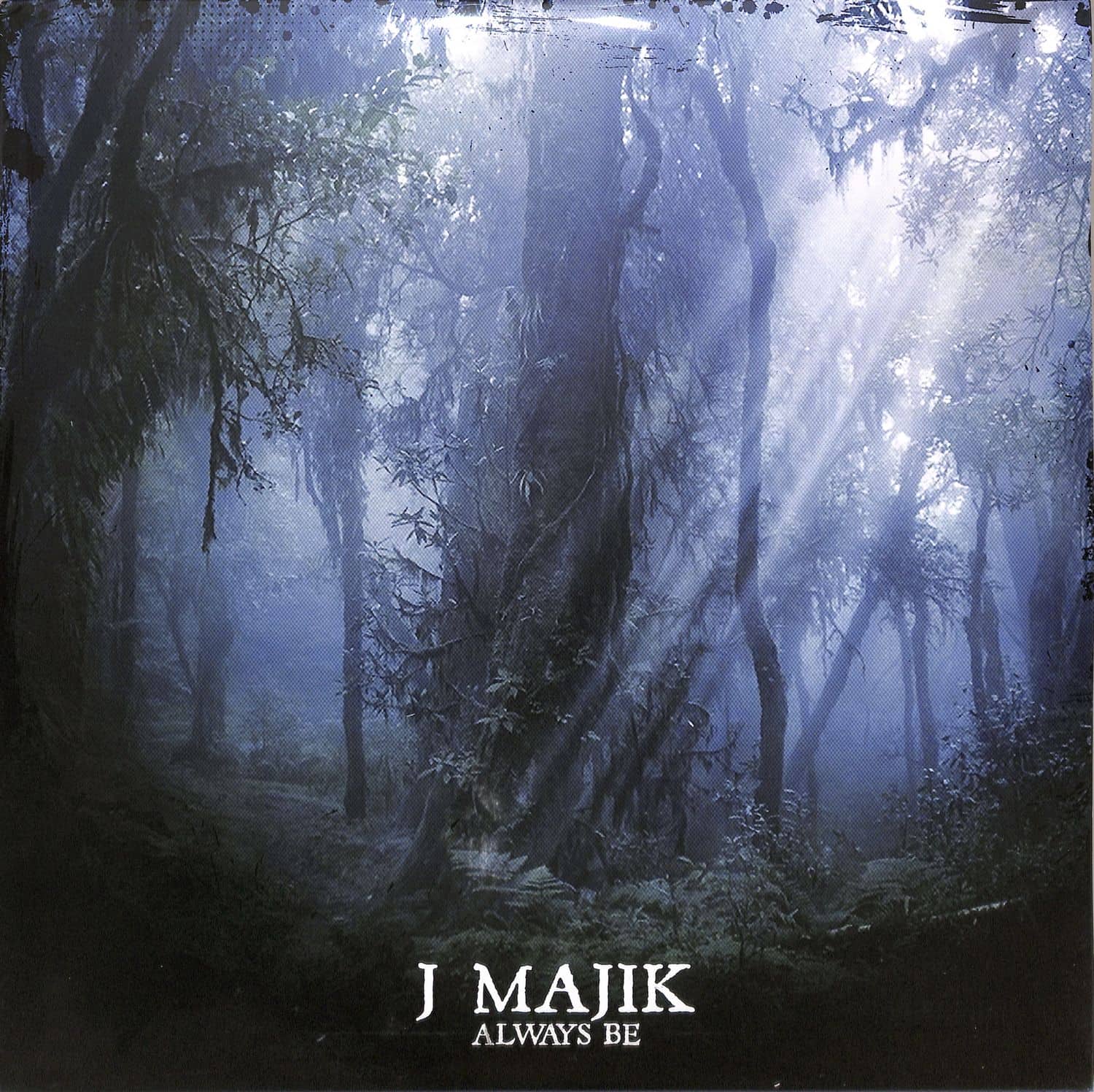 J Majik - ALWAYS BE 