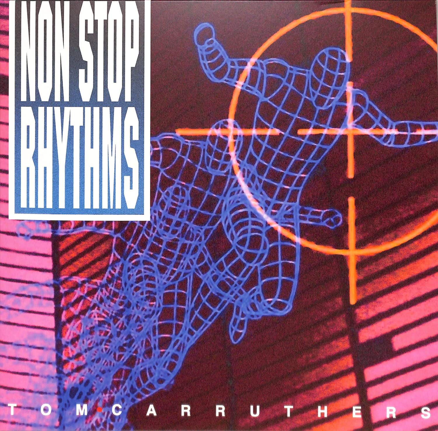 Tom Carruthers - NON STOP RHYTHMS 