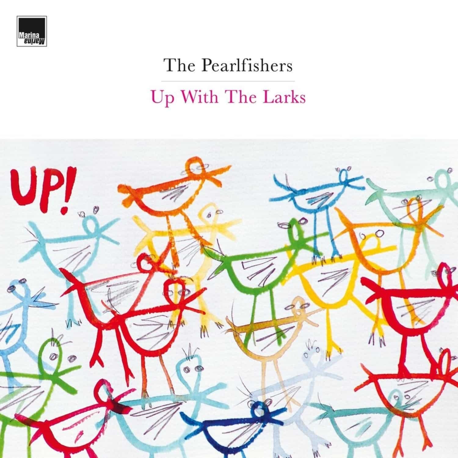 The Pearlfishers - UP WITH THE LARKS 