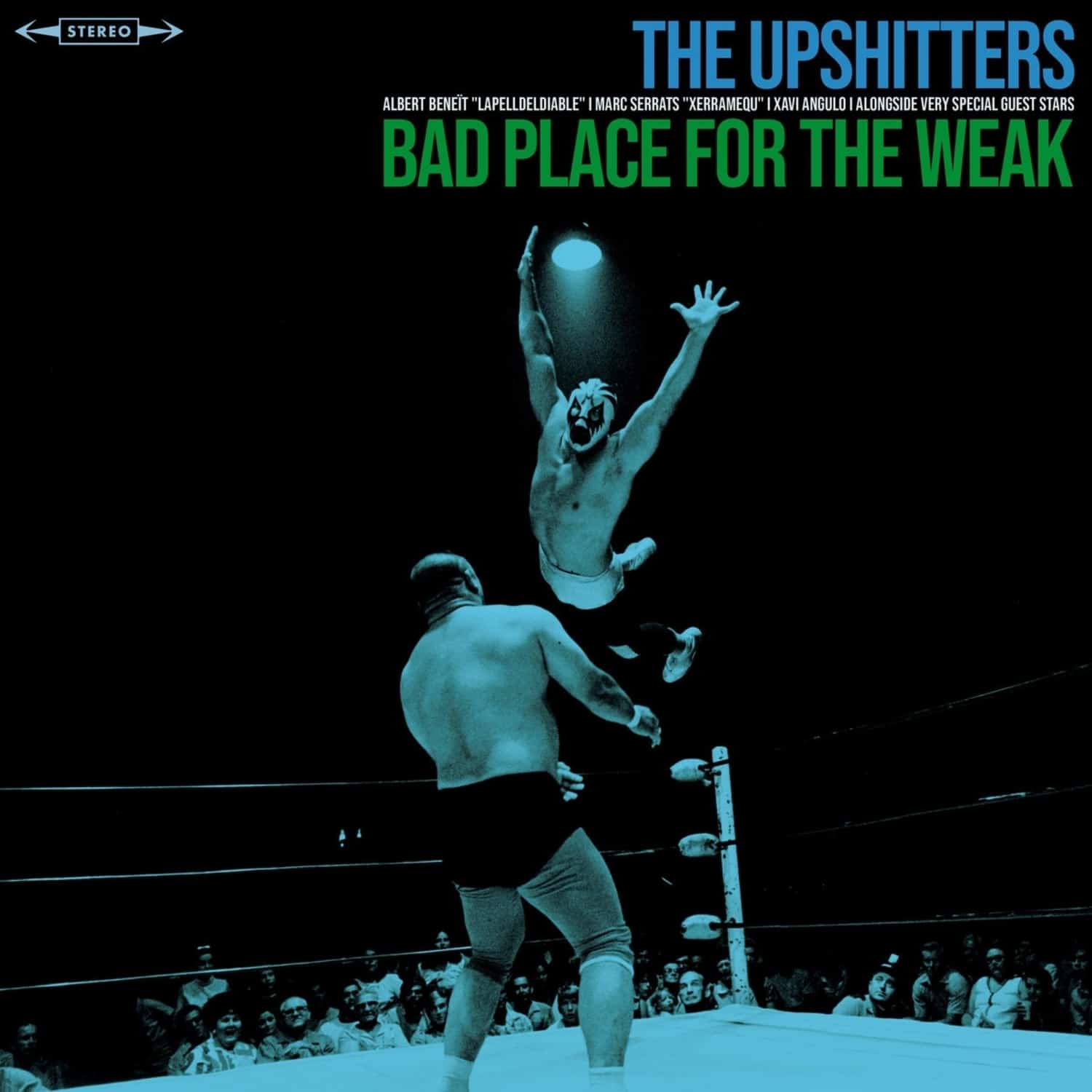  The Upshitters - BAD PLACE FOR THE WEAK 