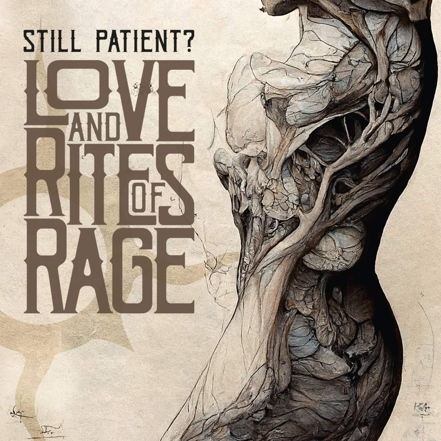 Still Patient? - LOVE AND RITES OF RAGE 