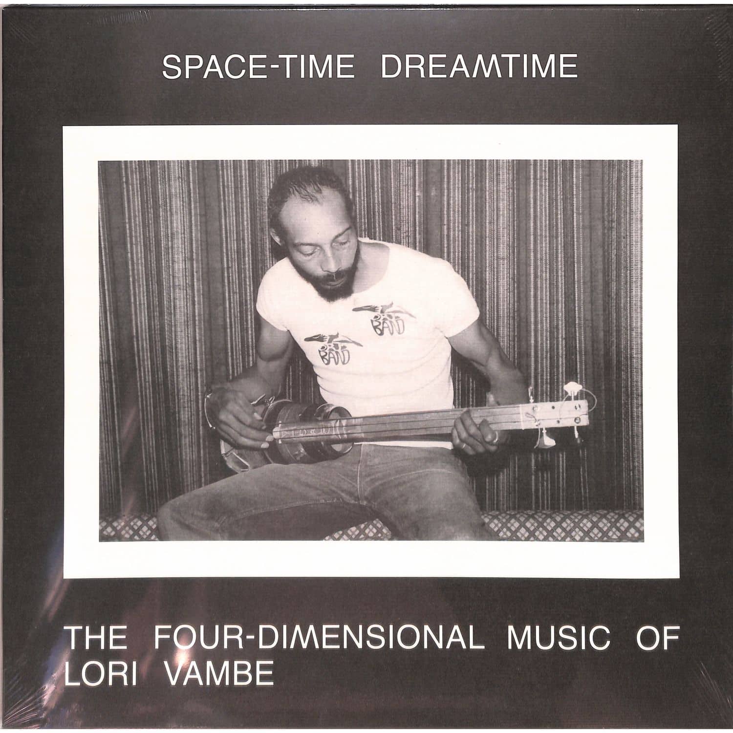Lori Vambe - SPACE-TIME DREAMTIME: THE FOUR-DIMENSIONAL MUSIC OF LORI VAMBE 