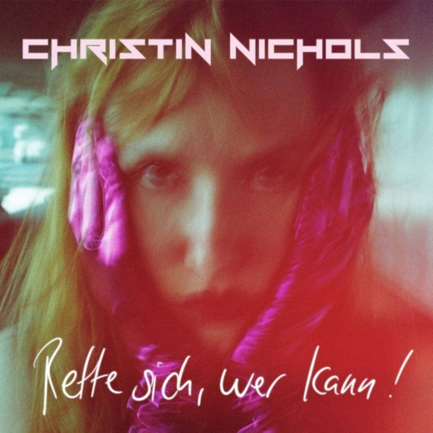 Christin Nichols - RETTE SICH, WER KANN! 