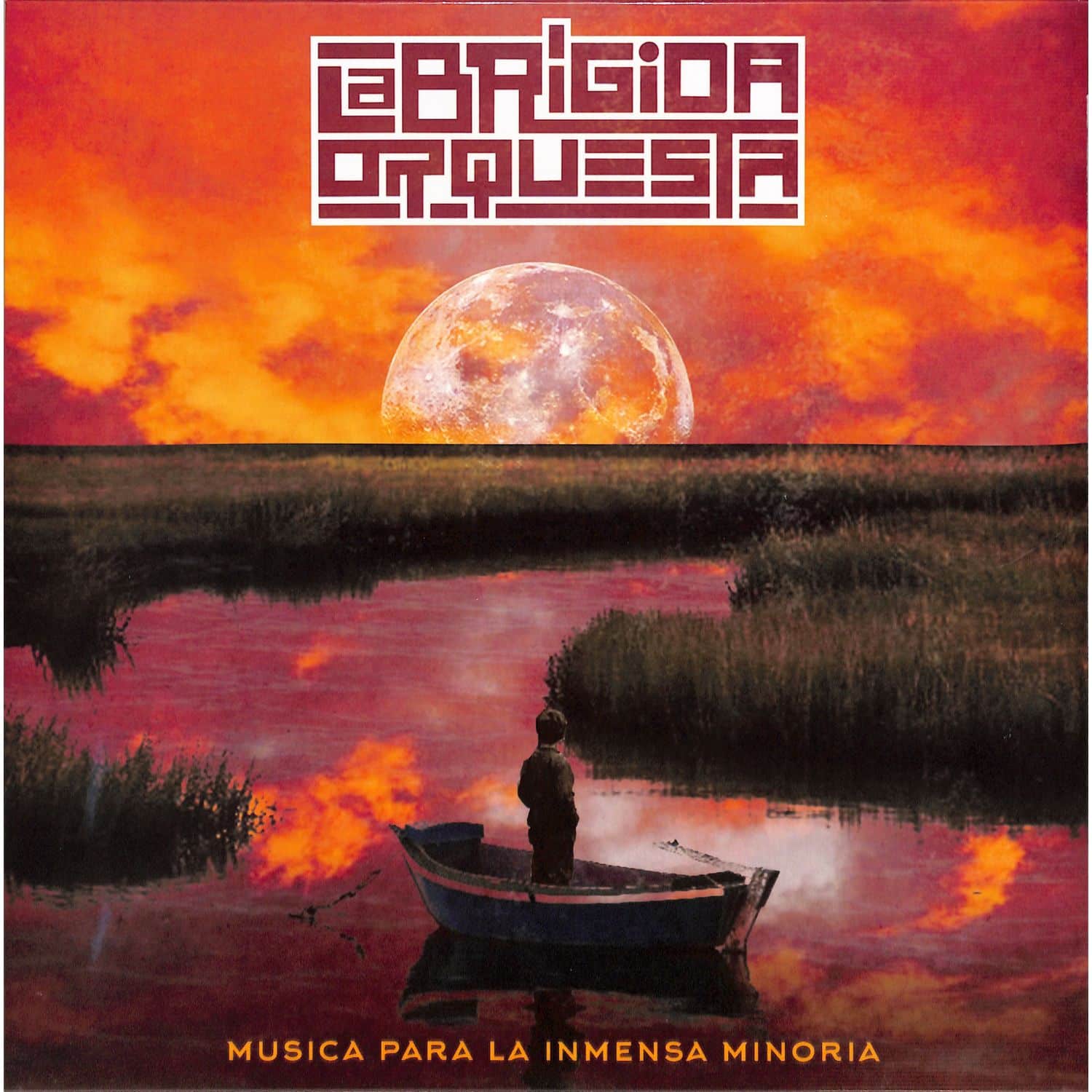 La Brigida Orquesta - MUSICA PARA LA INMENSA MINORIA 