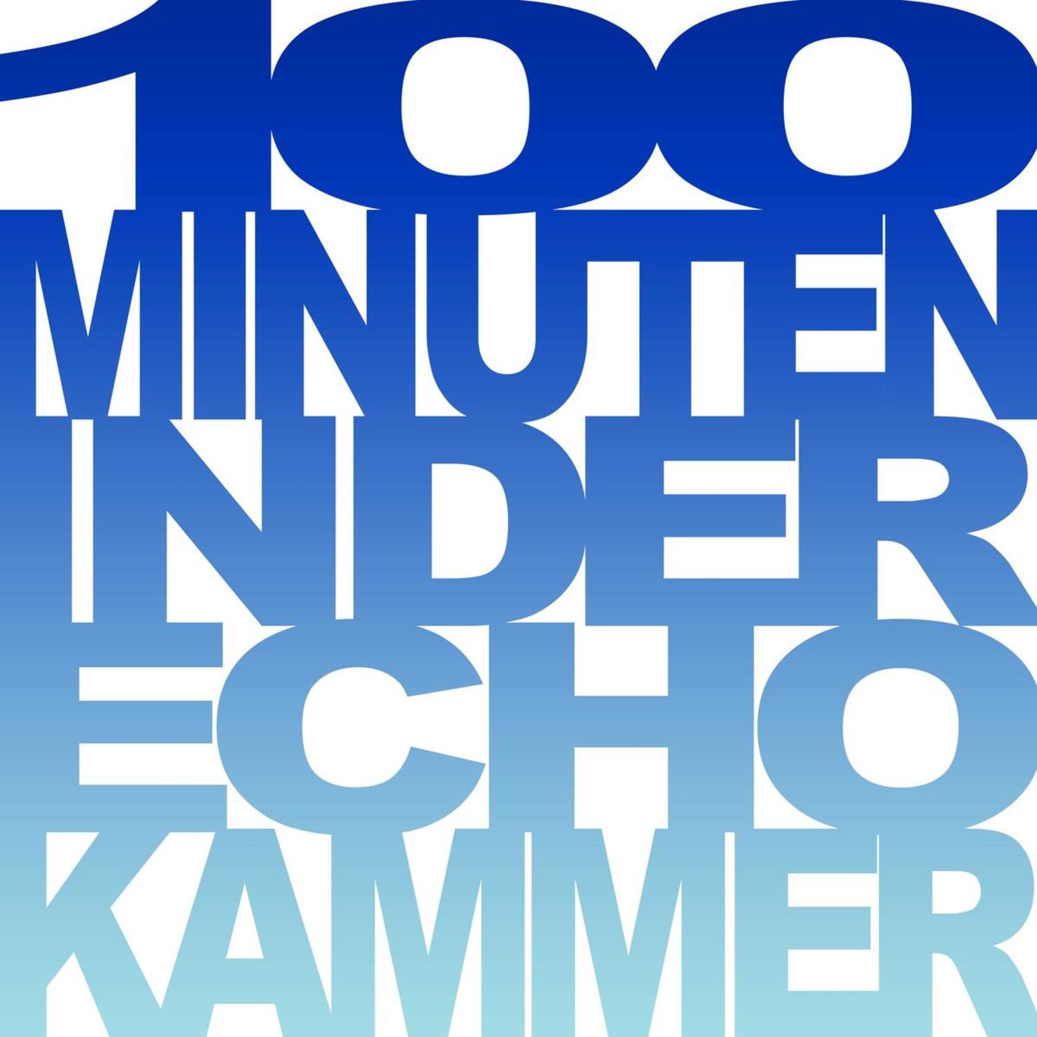Various Artists - 100 MINUTEN IN DER ECHOKAMMER 