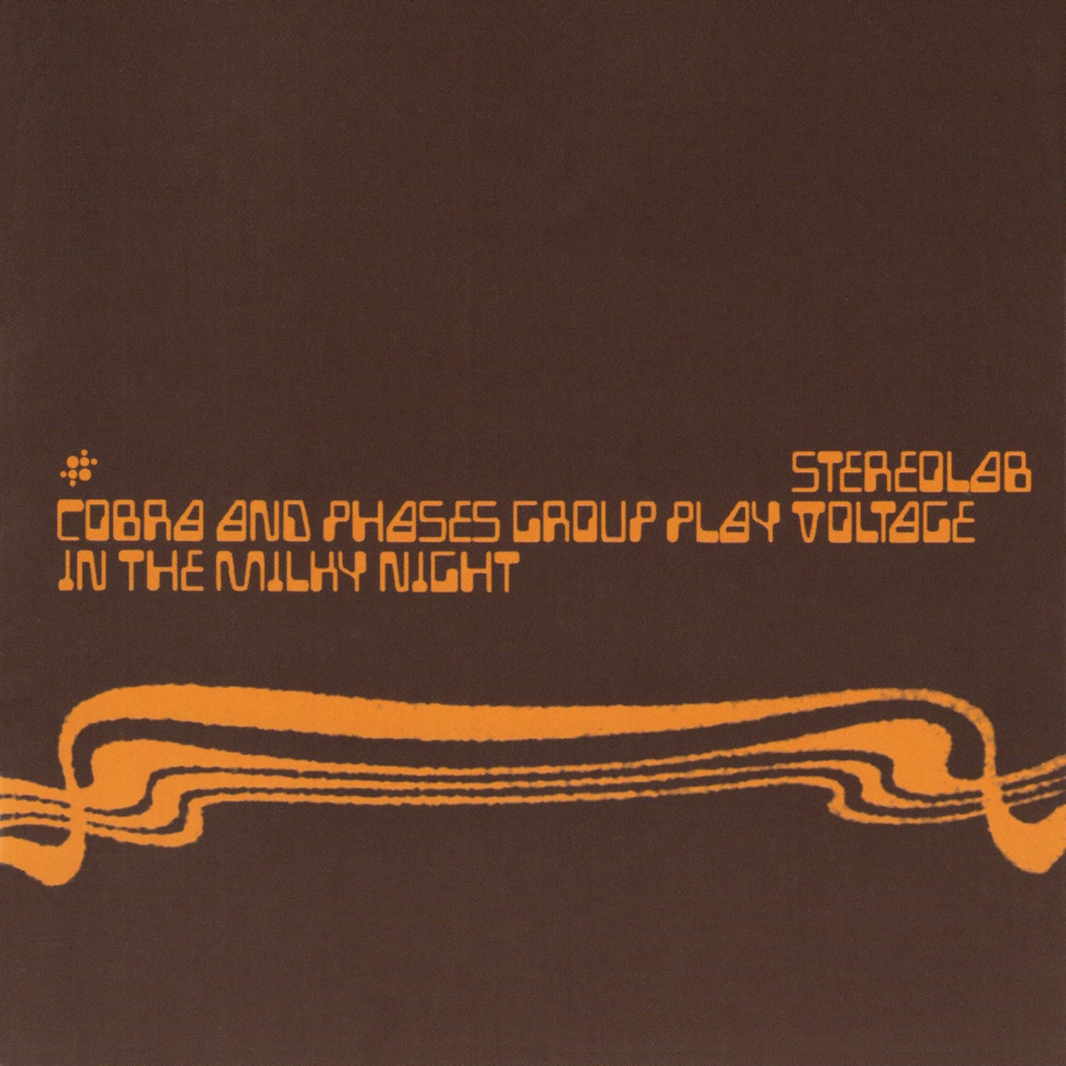 Stereolab - COBRA AND PHASES GROUP... 