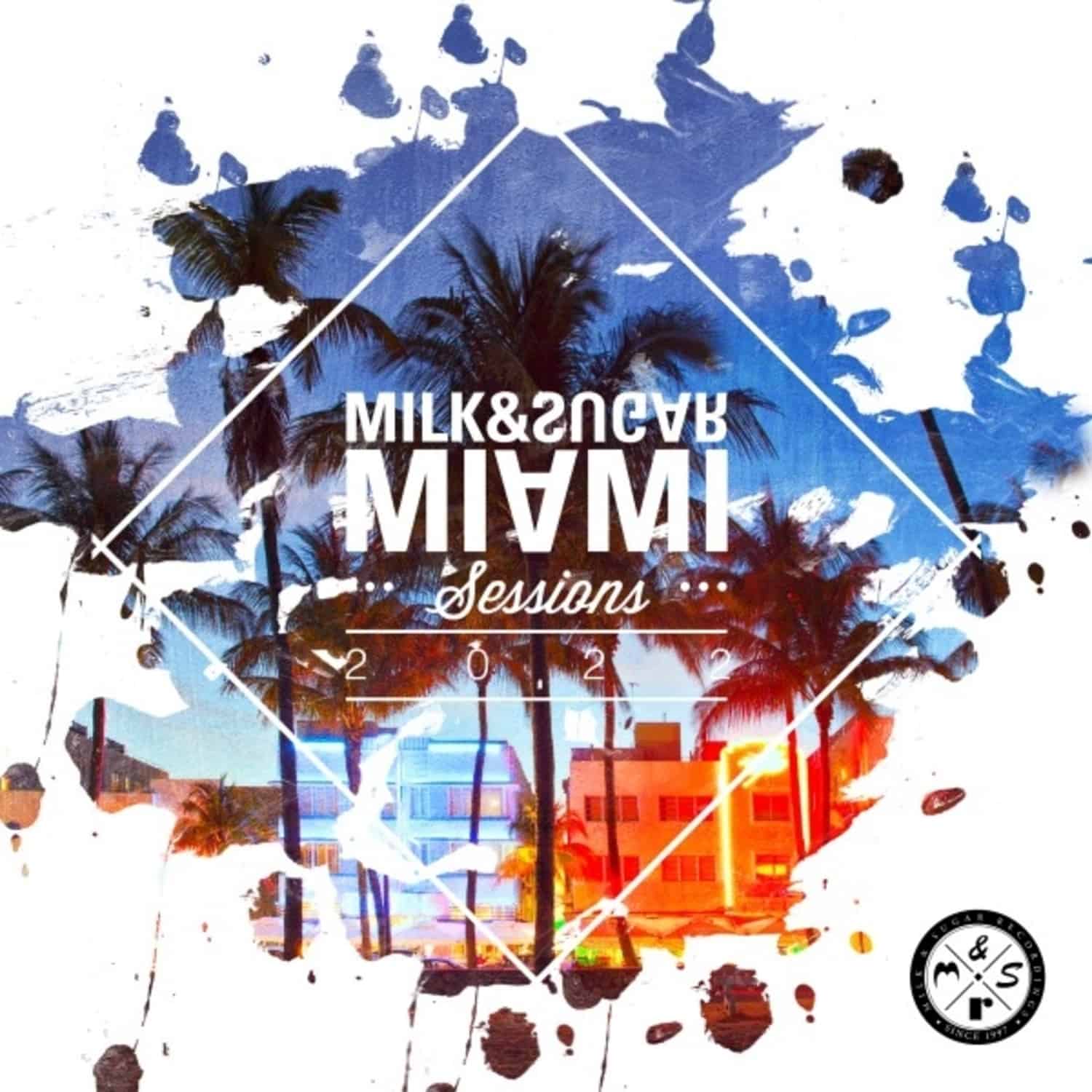 Various / Milk & Sugar  - MILK & SUGAR MIAMI SESSIONS 2022 