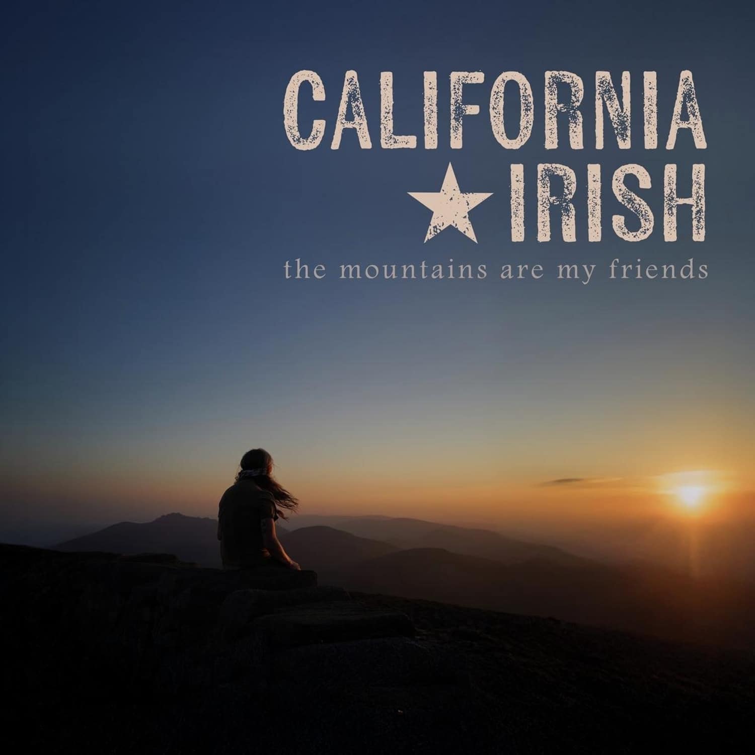 California Irish - THE MOUNTAINS ARE MY FRIENDS 