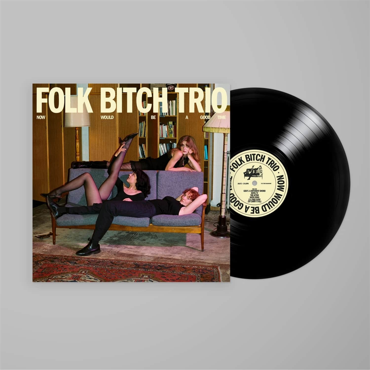 Folk Bitch Trio - NOW WOULD BE A GOOD TIME 