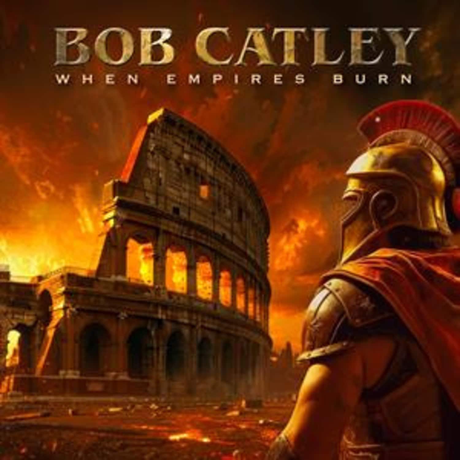 Bob Catley - WHEN EMPIRES BURN 