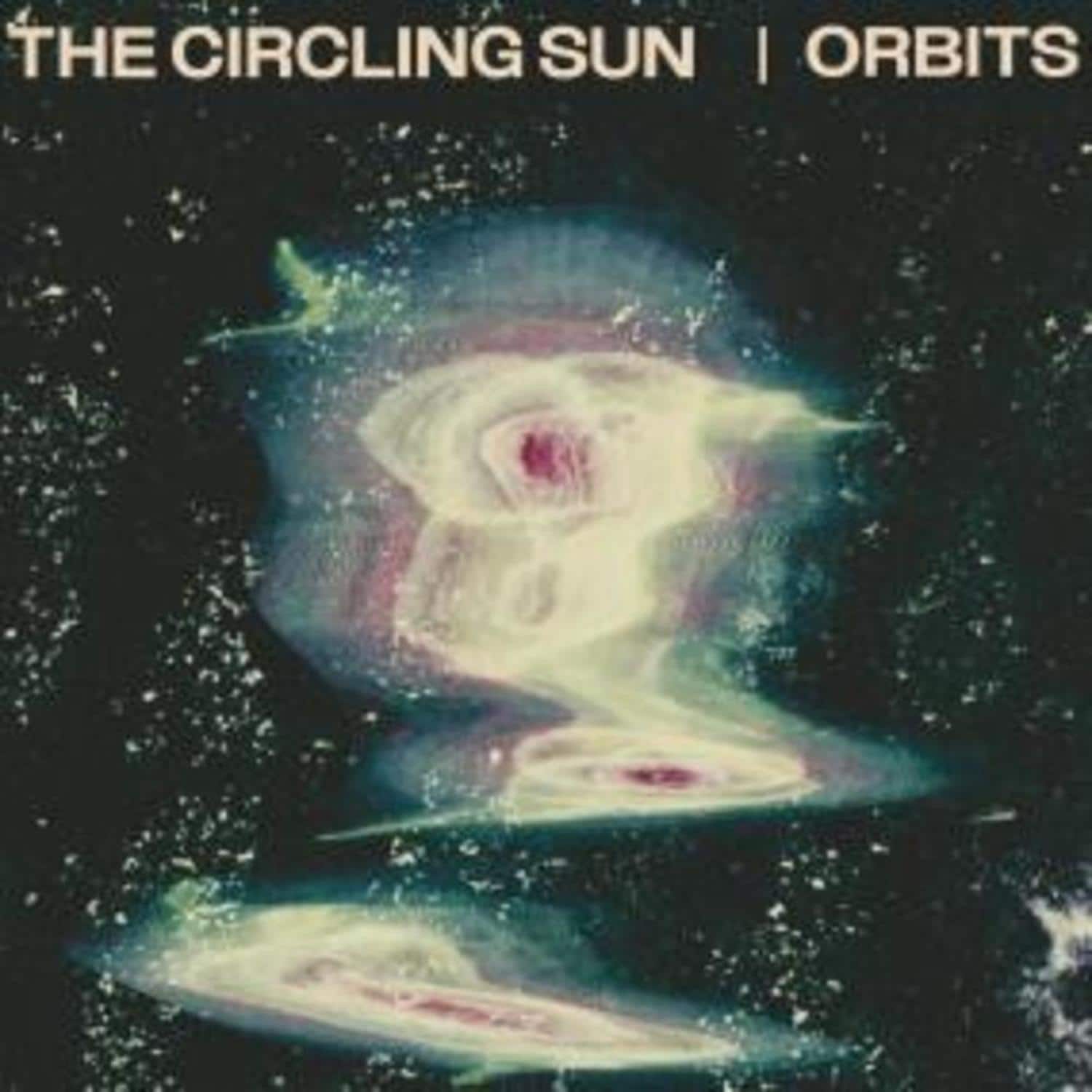 The Circling Sun - ORBITS 