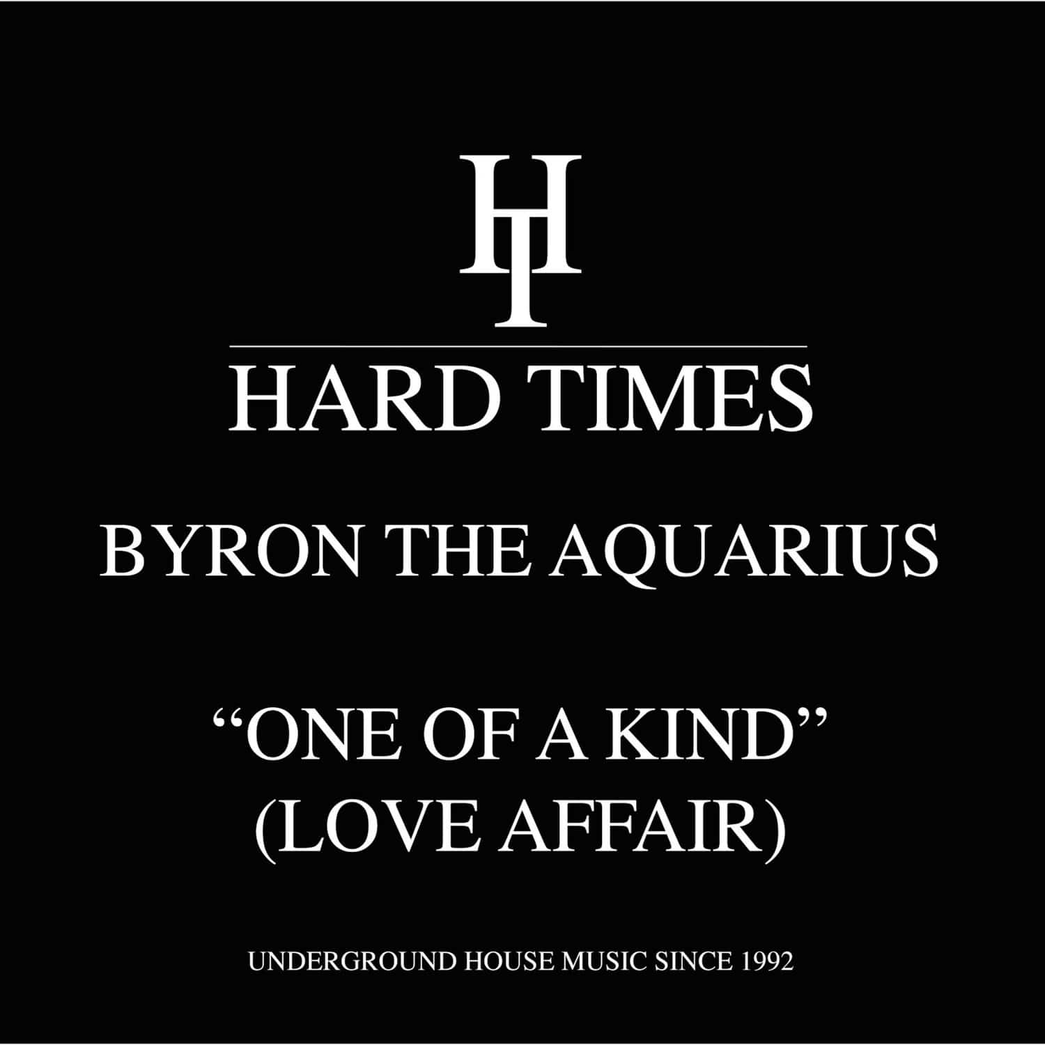 Byron The Aquarius - ONE OF A KIND 