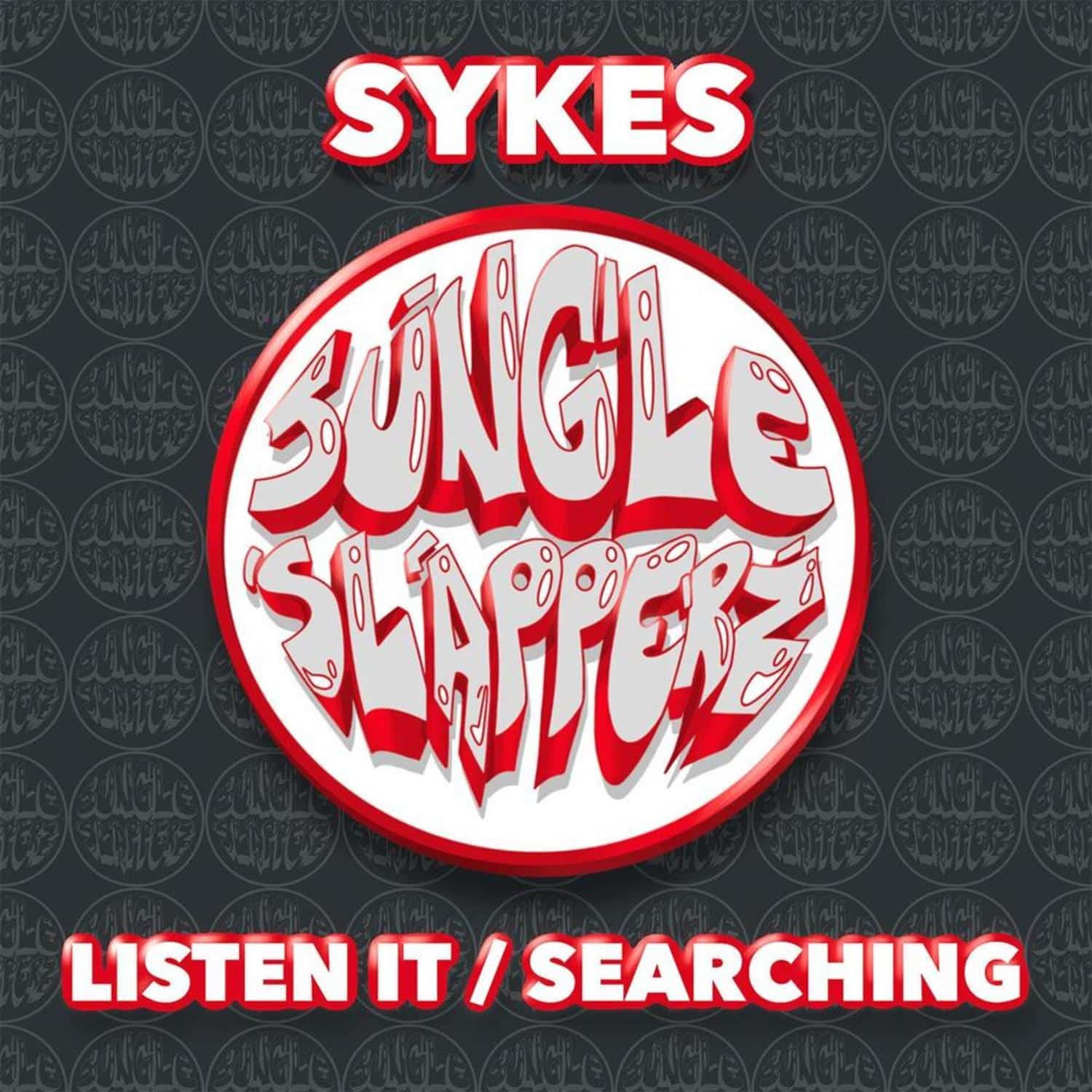 Sykes - LISTEN IT / SEARCHING 