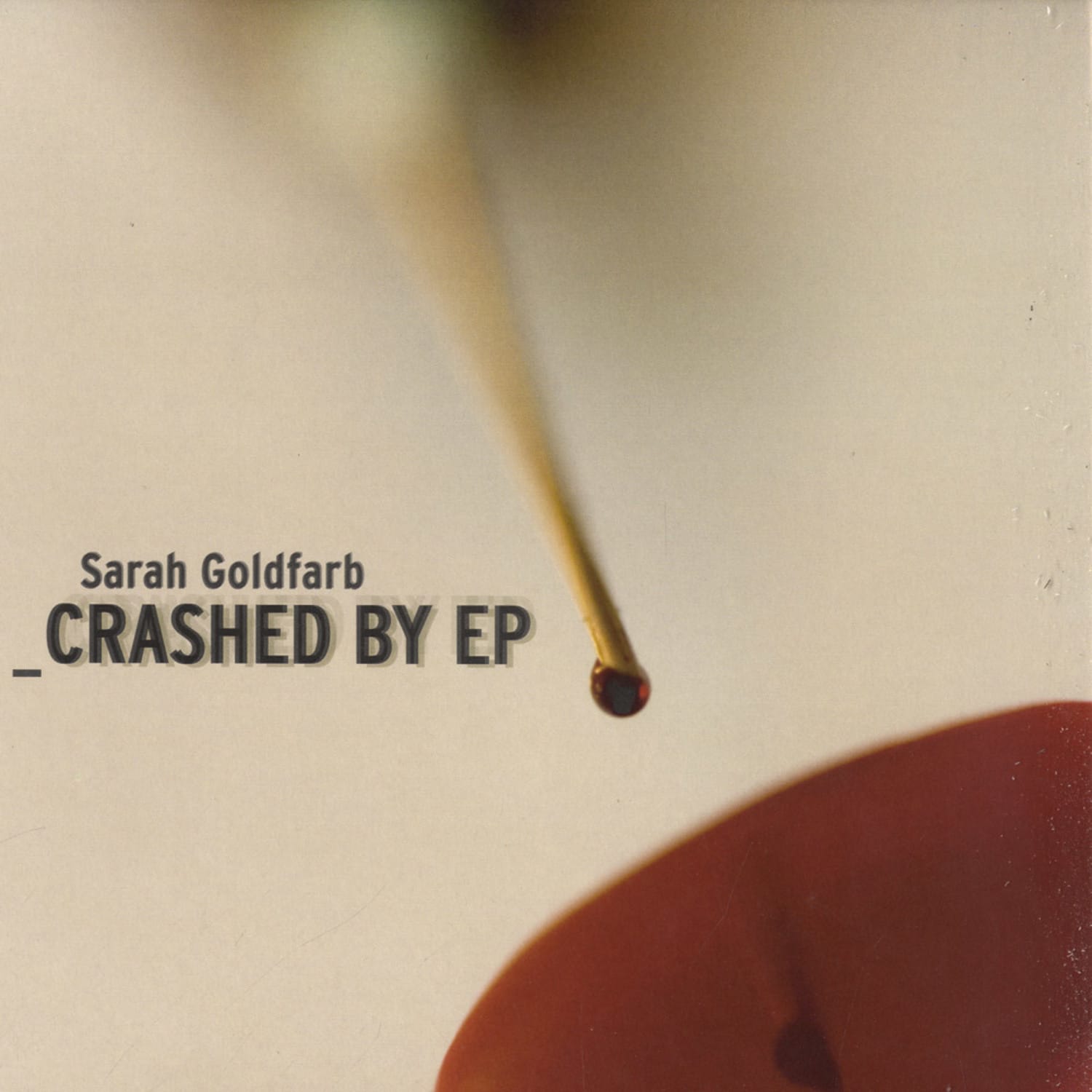 Sarah Goldfarb - CRASHED BY EP