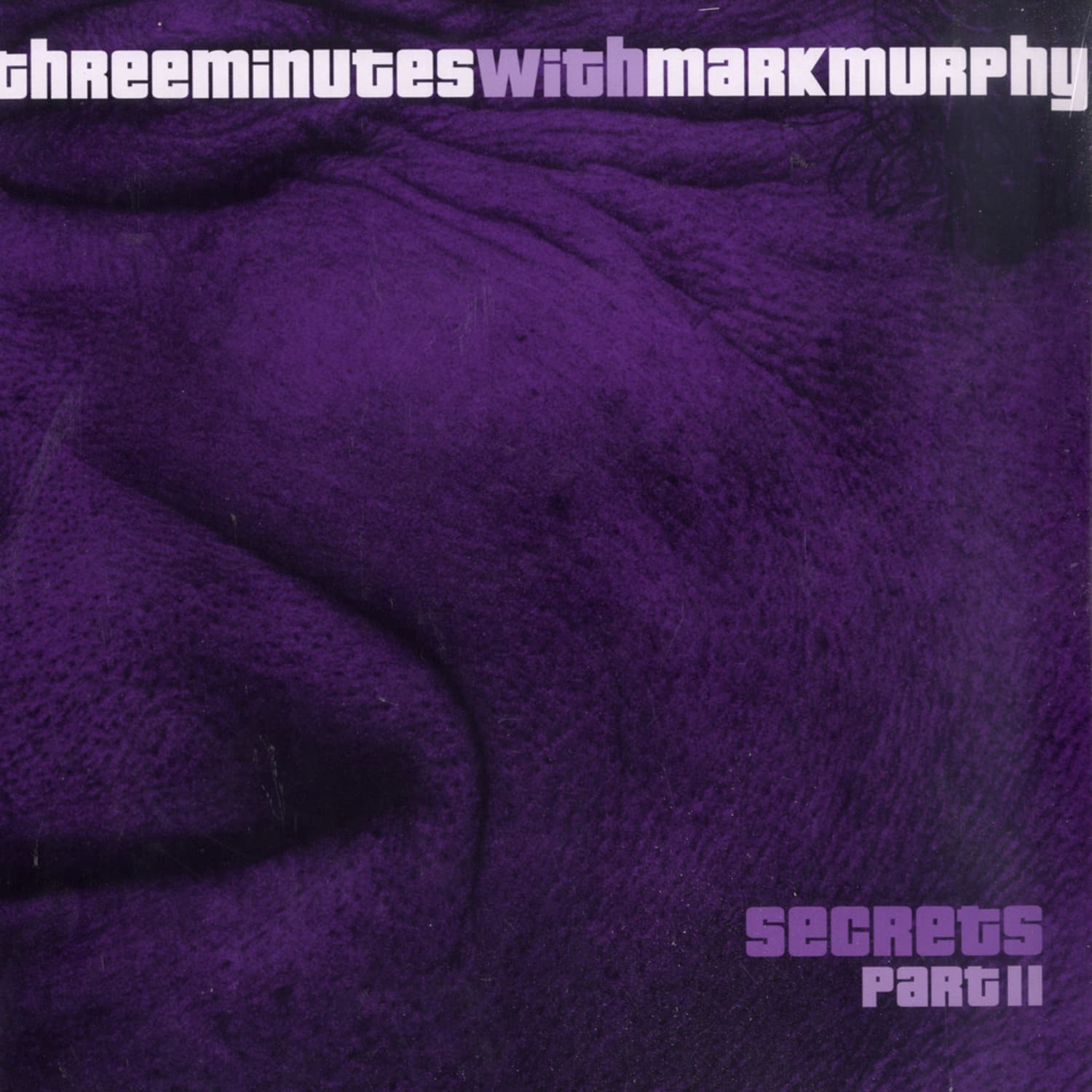 Threeminutes With Mark Murphy - SECRETS PT. 2 