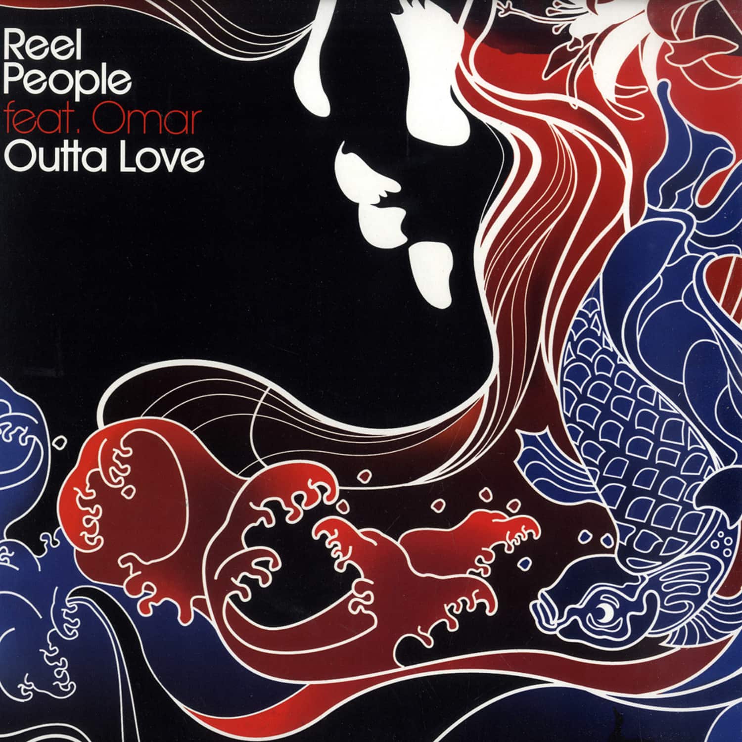 Reel People feat. Omar - OUTTA LOVE REMIXES