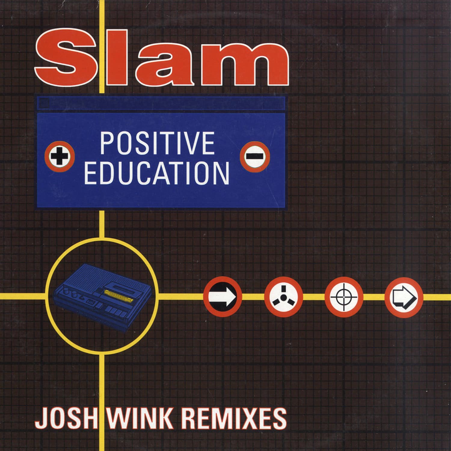 Slam - POSITIVE EDUCATION / JOSH WINK RMX