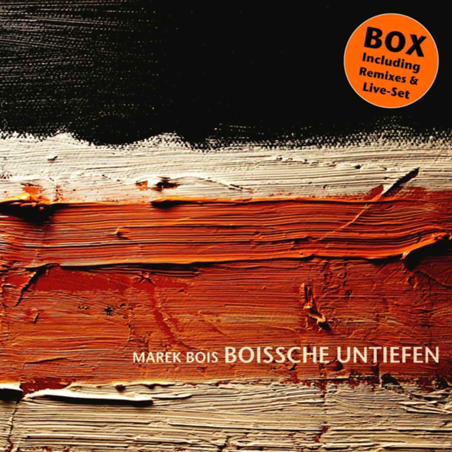 Marek Bois - BOISSCHE UNTIEFEN - BOX 