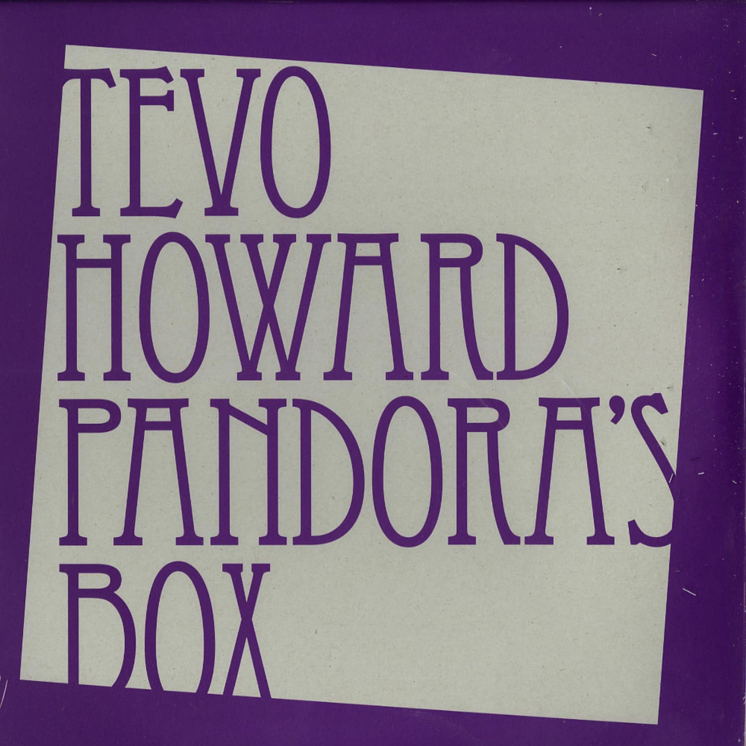 Tevo Howard - PANDORAS BOX 