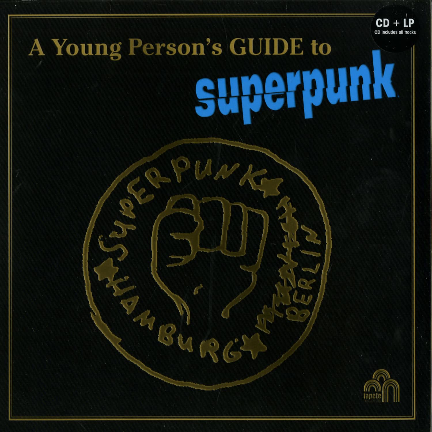 Superpunk - A YOUND PERSON S GUIDE TO SUPERPUNK 