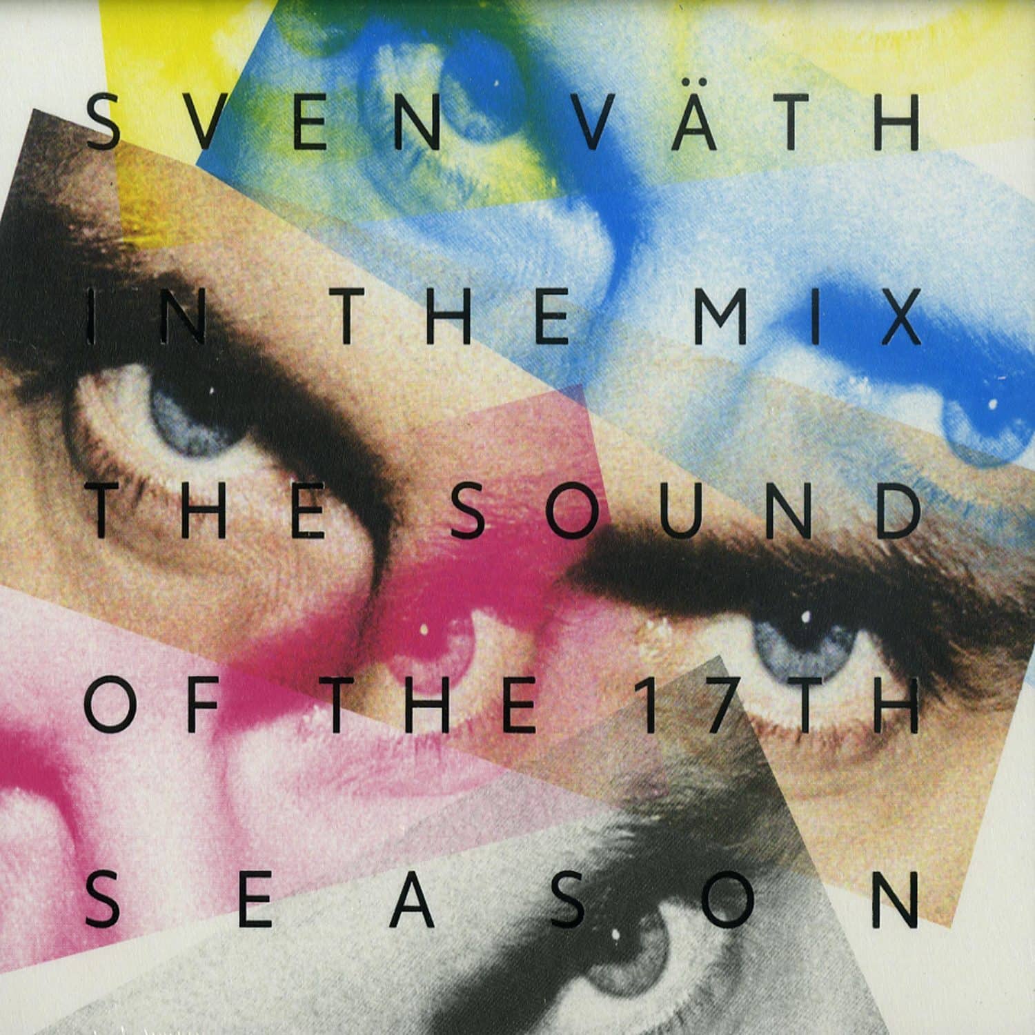 Sven Vth In The Mix - THE SOUND OF THE 17TH SEASON 