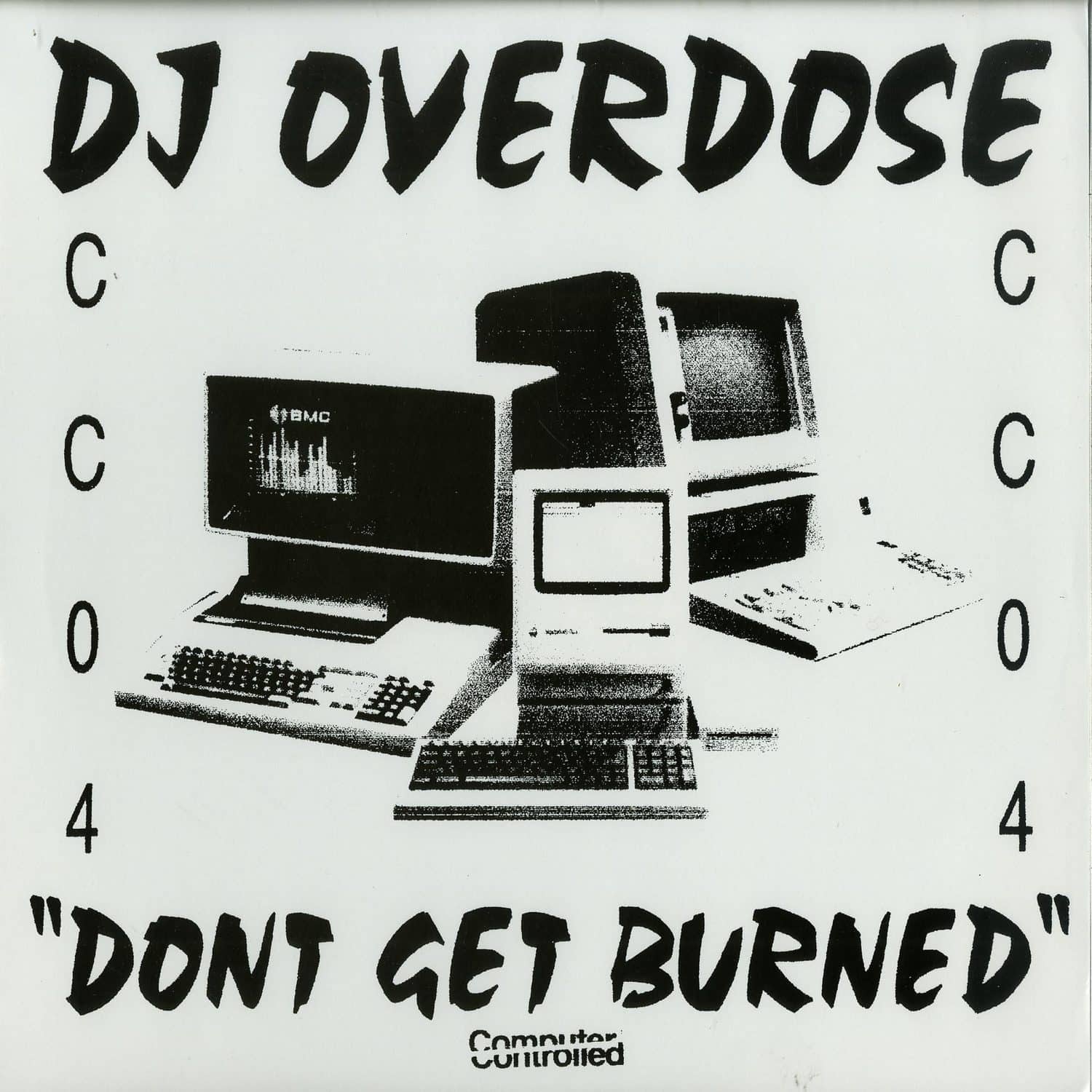 DJ Overdose - DONT GET BURNED EP