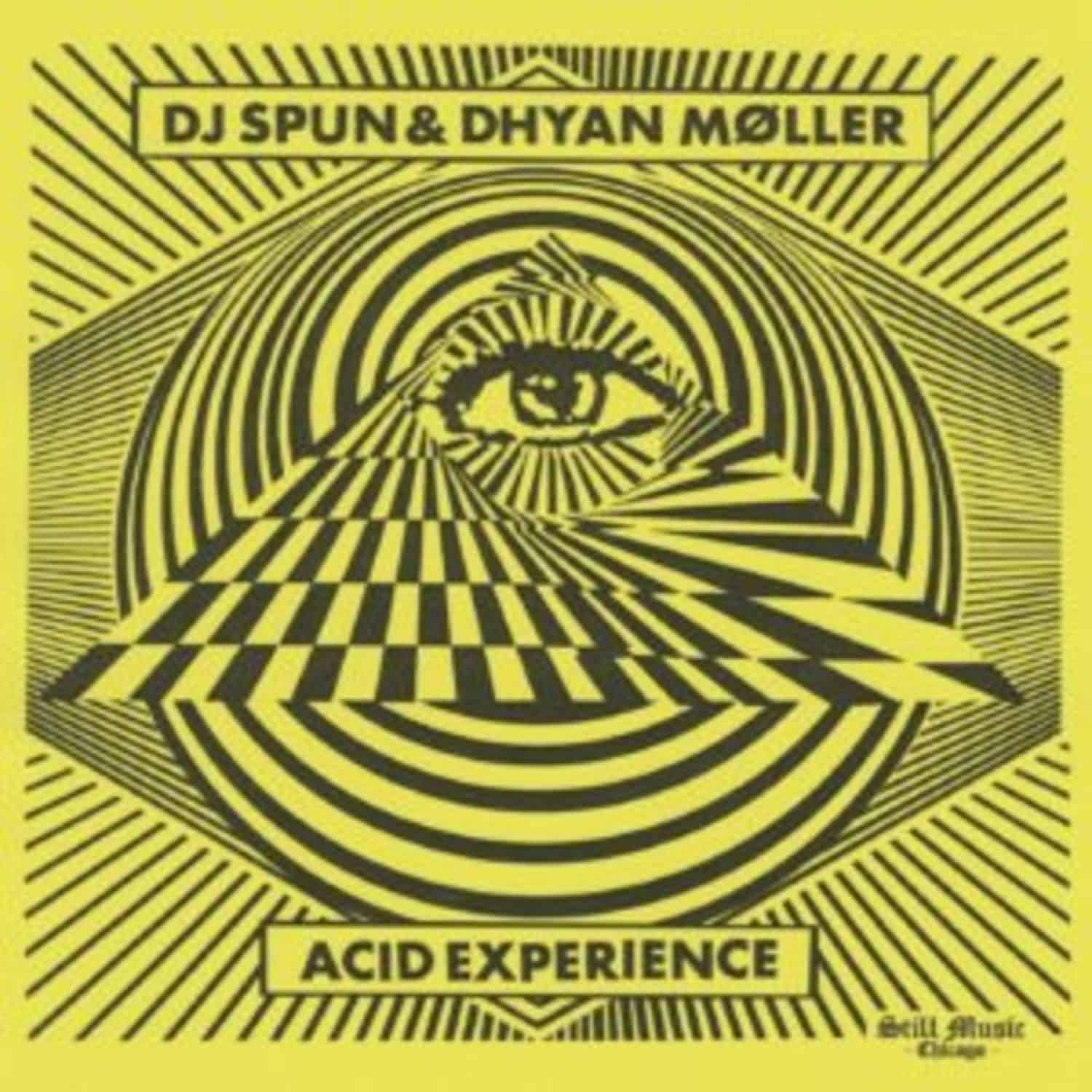 DJ Spun & Dhyan Moller - ACID EXPERIENCE 