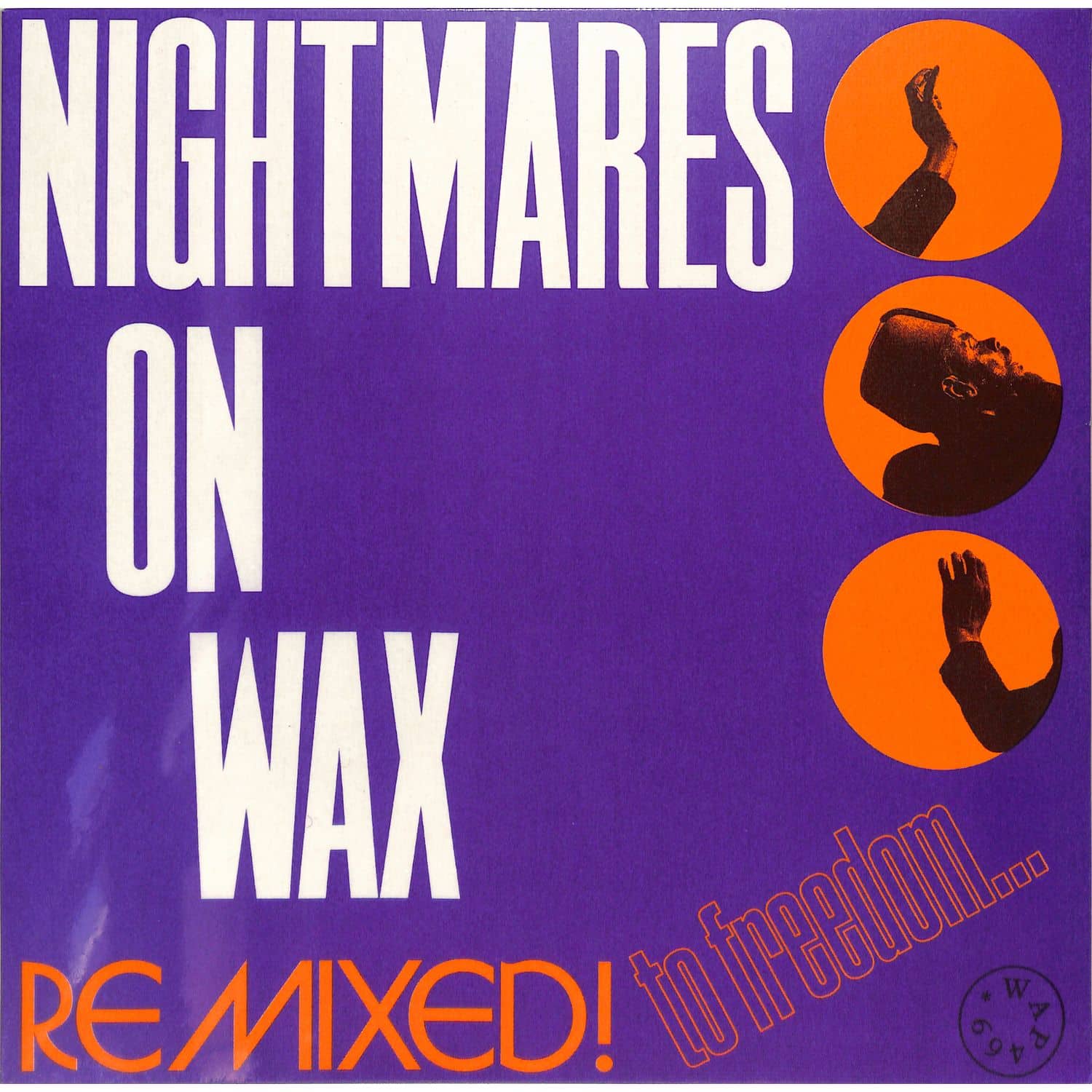 Nightmares On Wax - REMIXED! TO FREEDOM...
