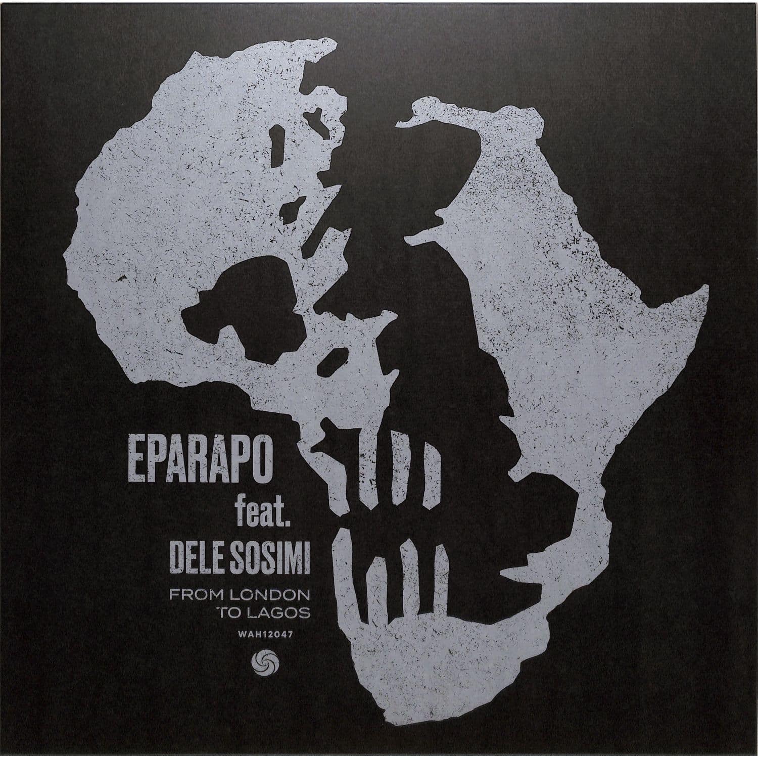 Eparapo Feat. Dele Sosimi - FROM LONDON TO LAGOS 