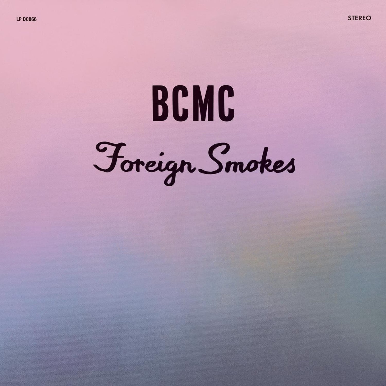 BCMC - FOREIGN SMOKES 