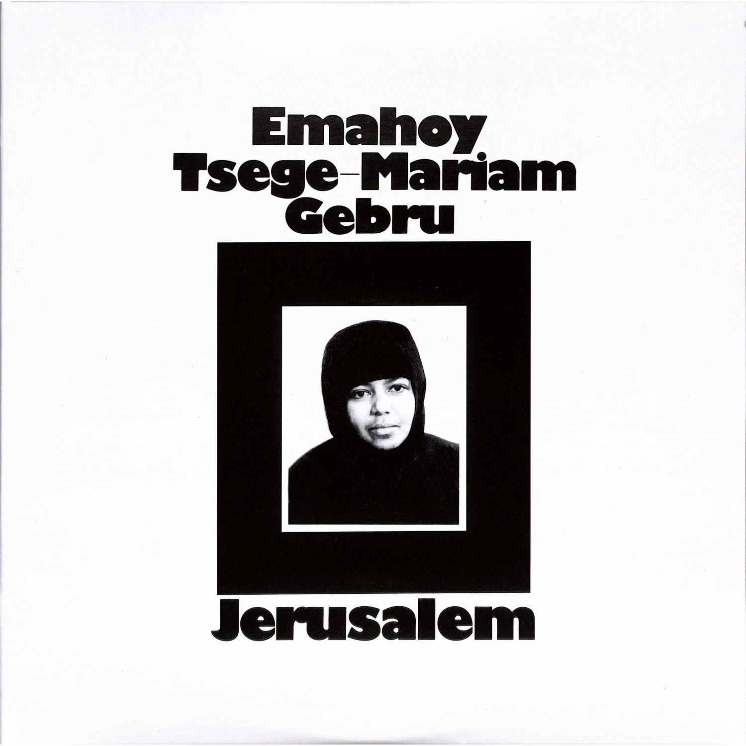 Emahoy Tsege Mariam Gebru - JERUSALEM 