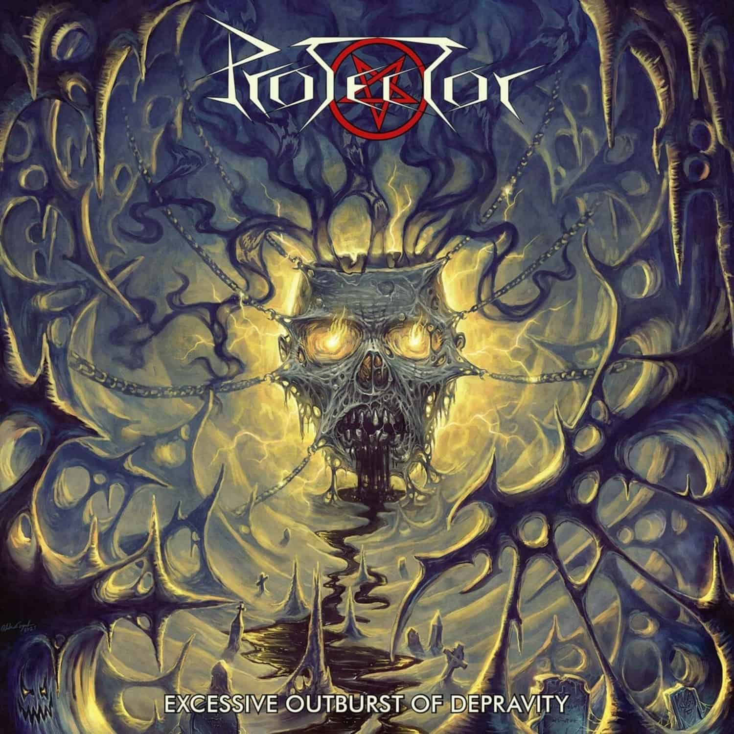 Protector - EXCESSIVE OUTBURST OF DEPRAVITY 