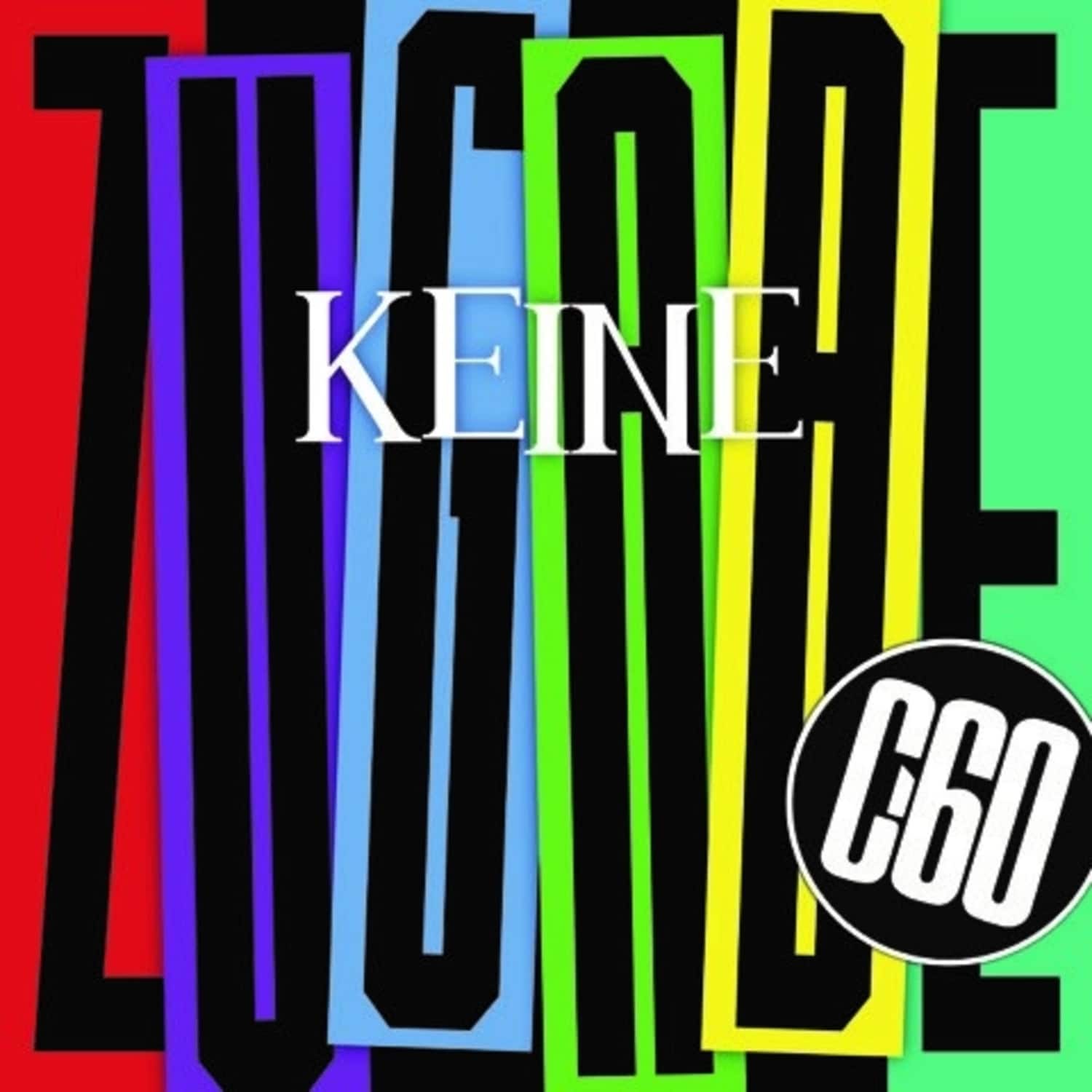 C-60 - KEINE ZUGABE / SUZIE Q 